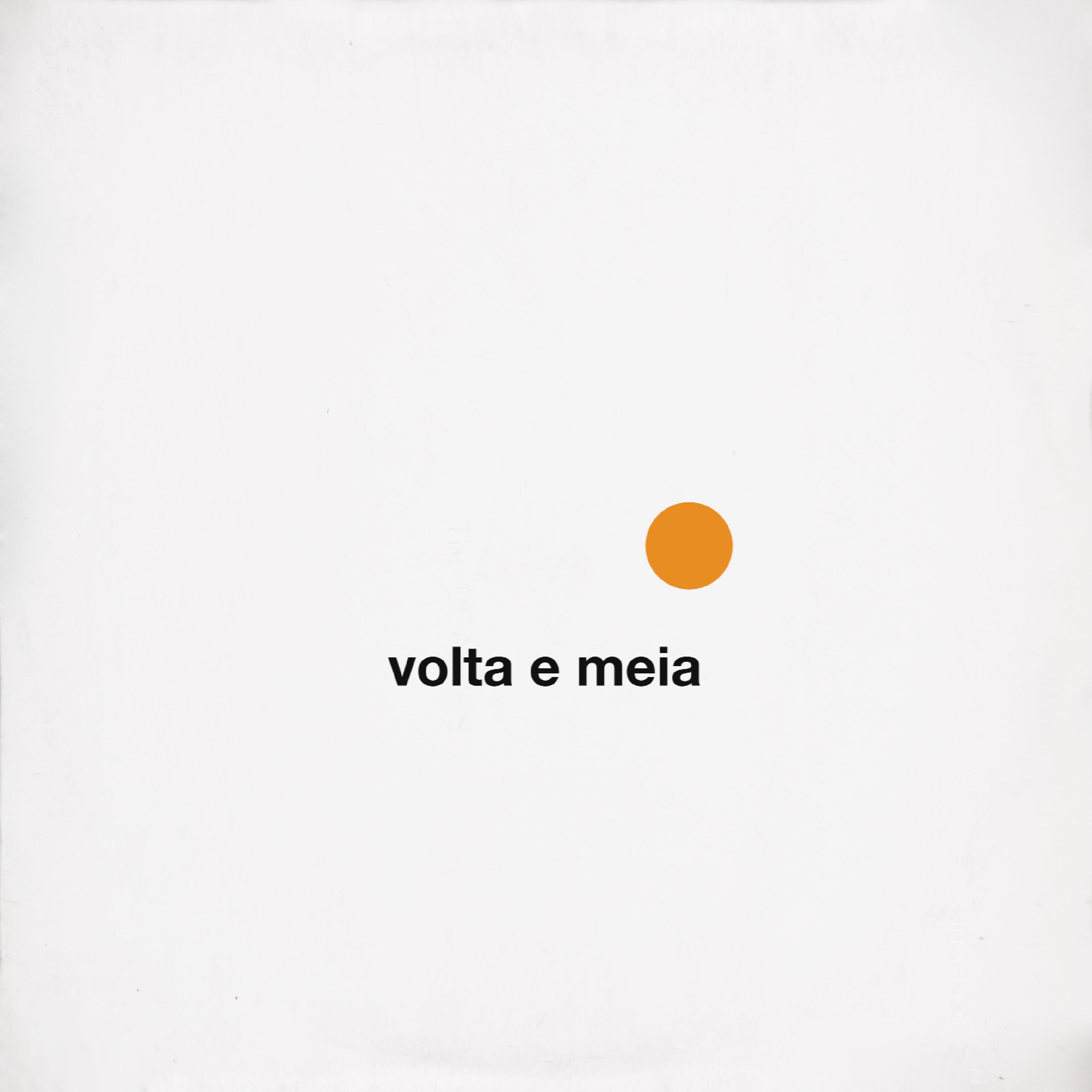 Постер альбома Volta e Meia