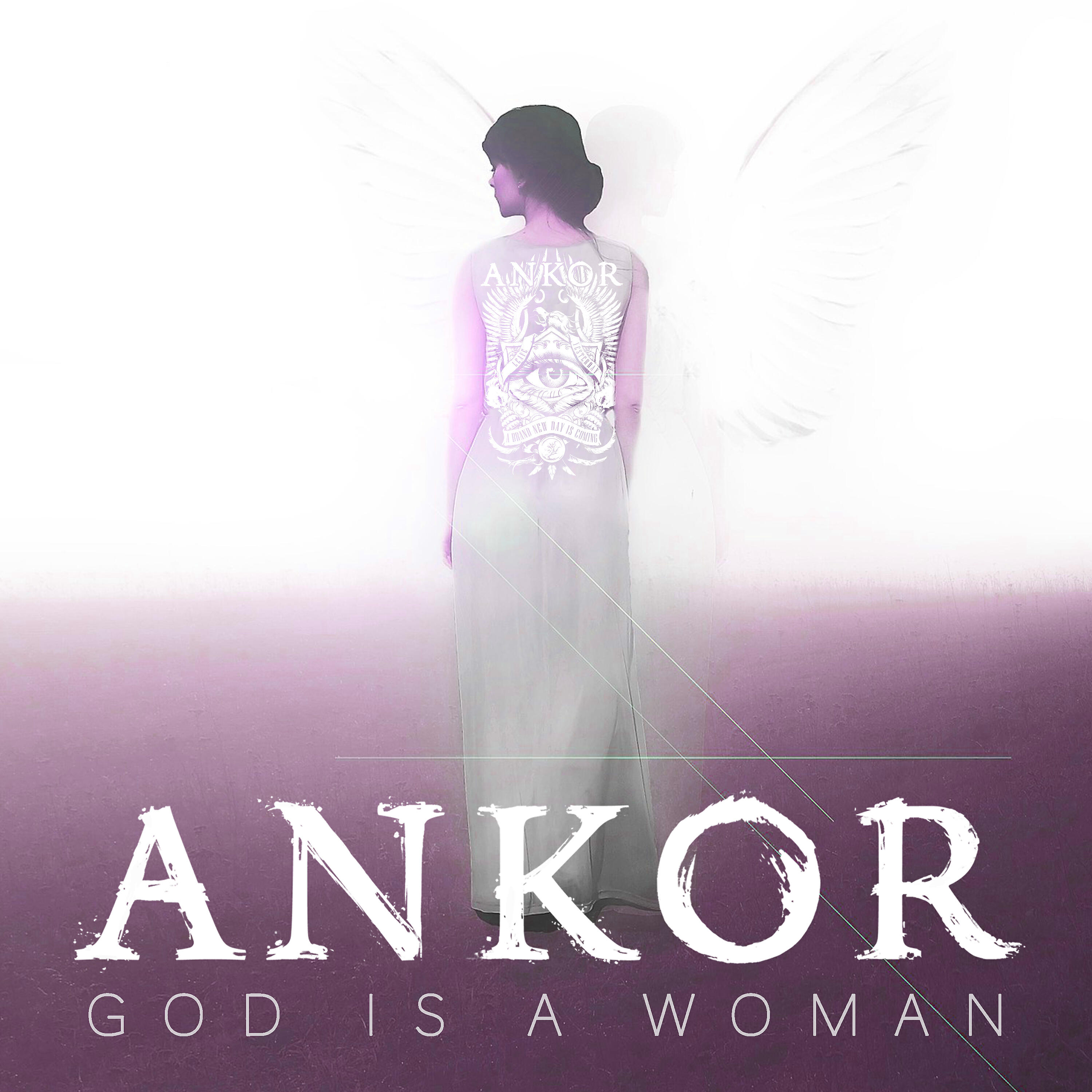 Ankor - God is a Woman