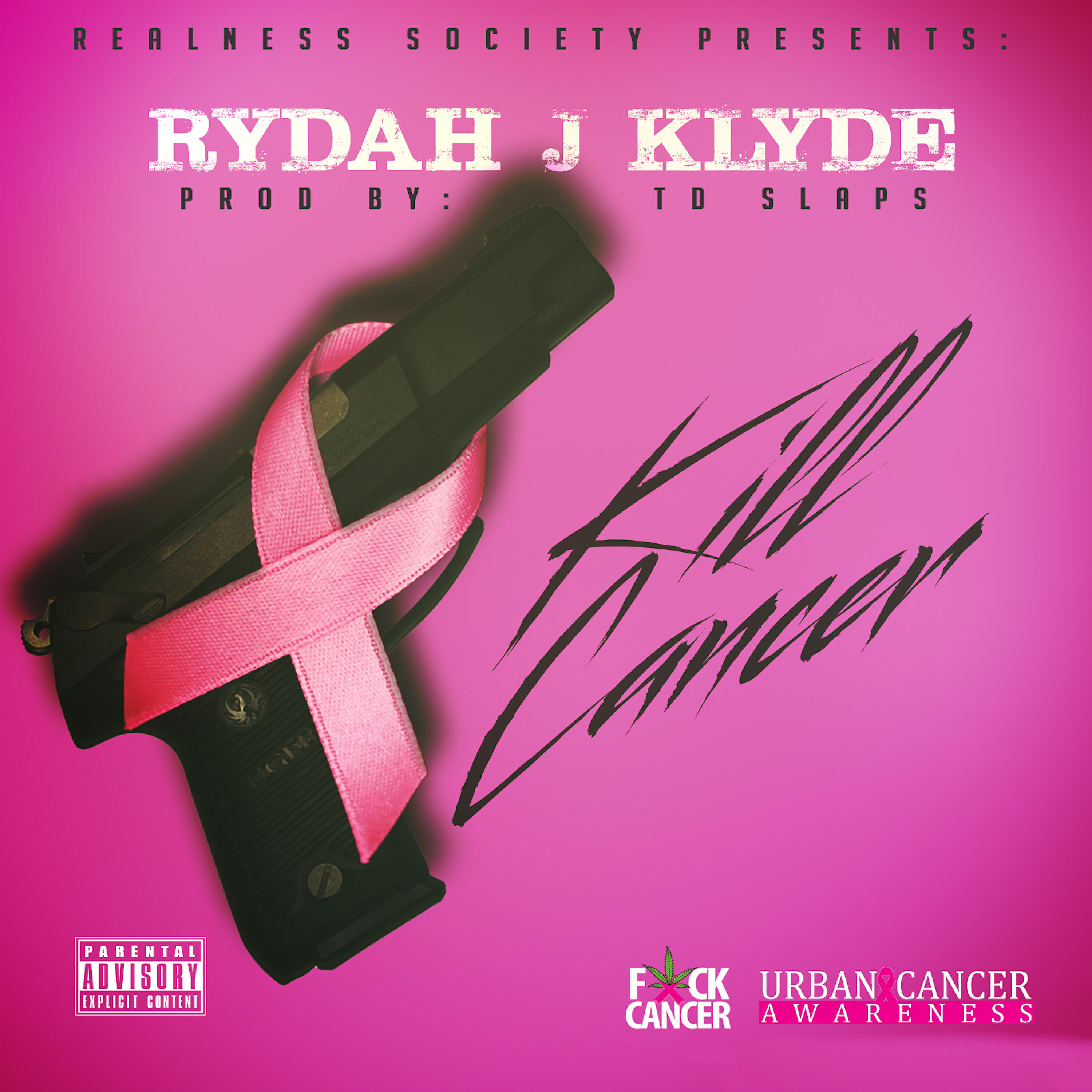 Rydah J. Klyde - Kill Cancer