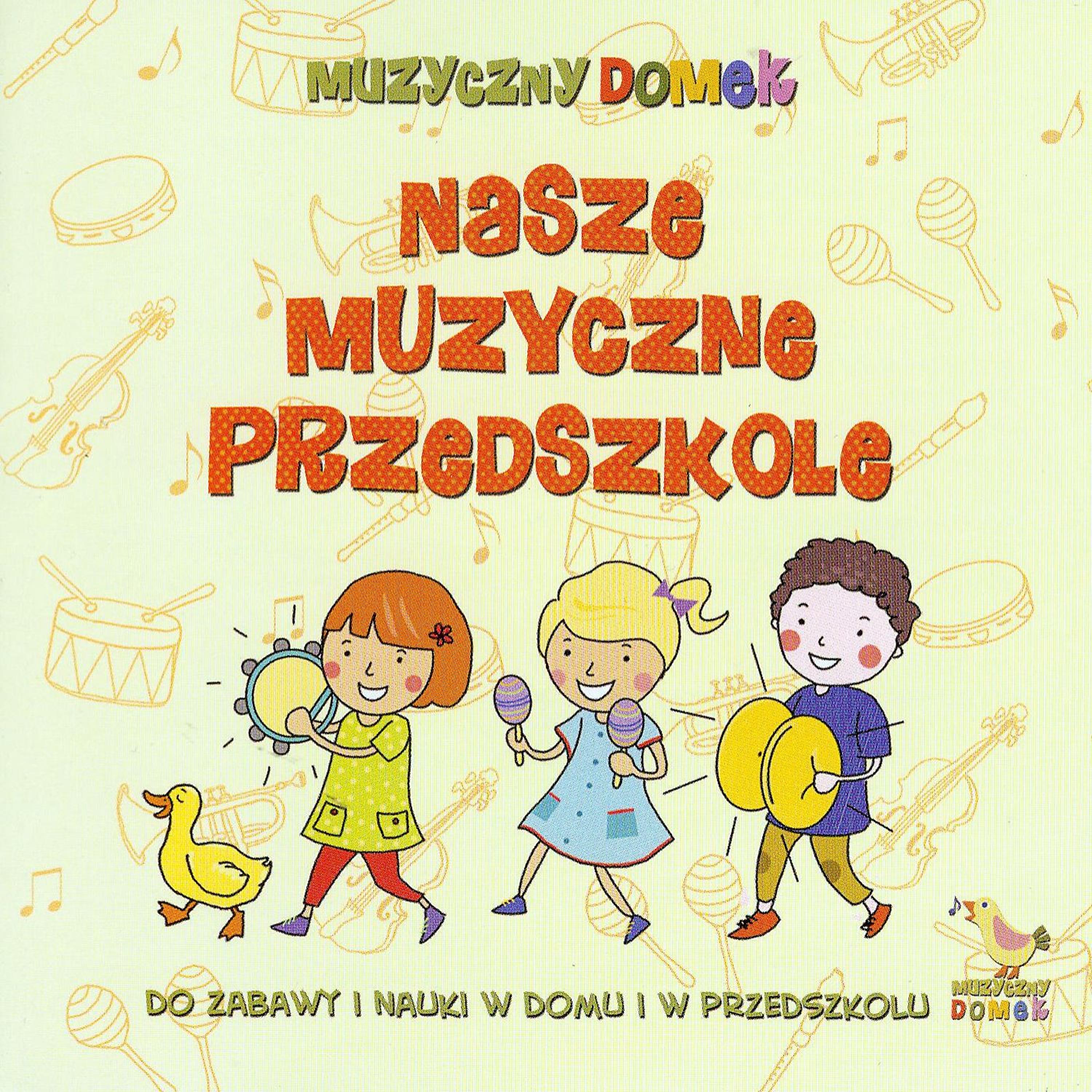 Постер альбома Nasze Muzyczne Przedzszkole