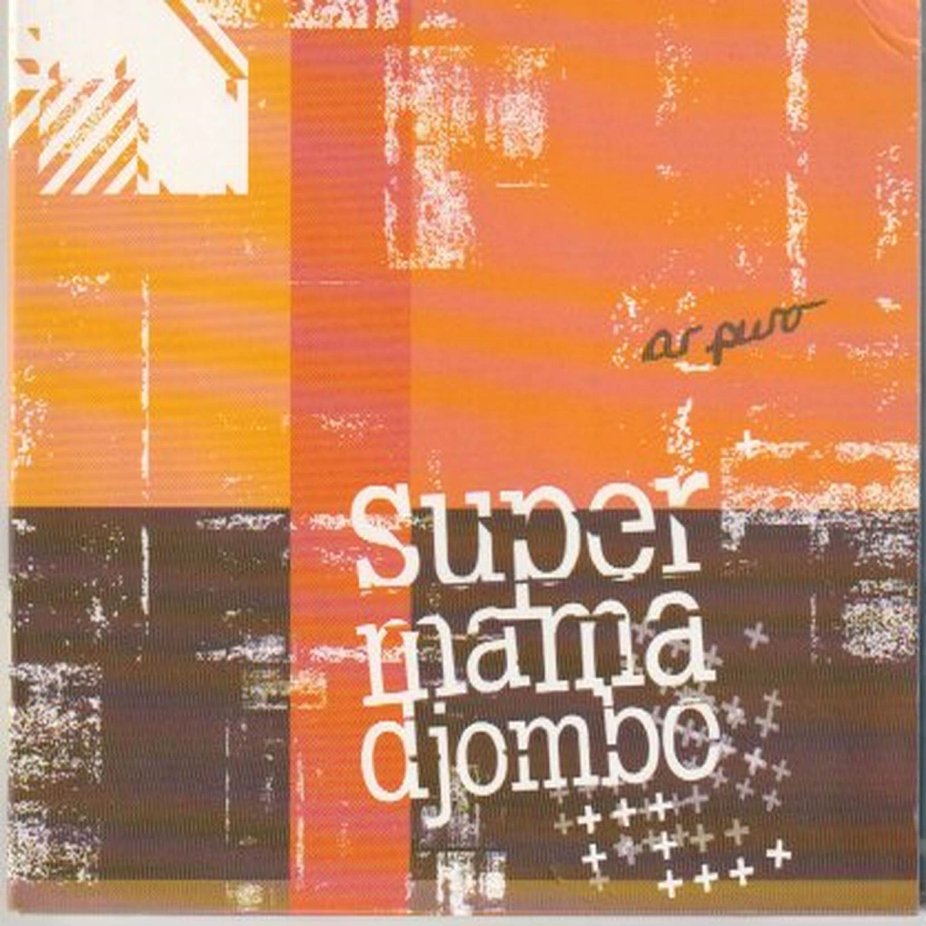 Super Mama Djombo - Tchatcha Li Tchatcha