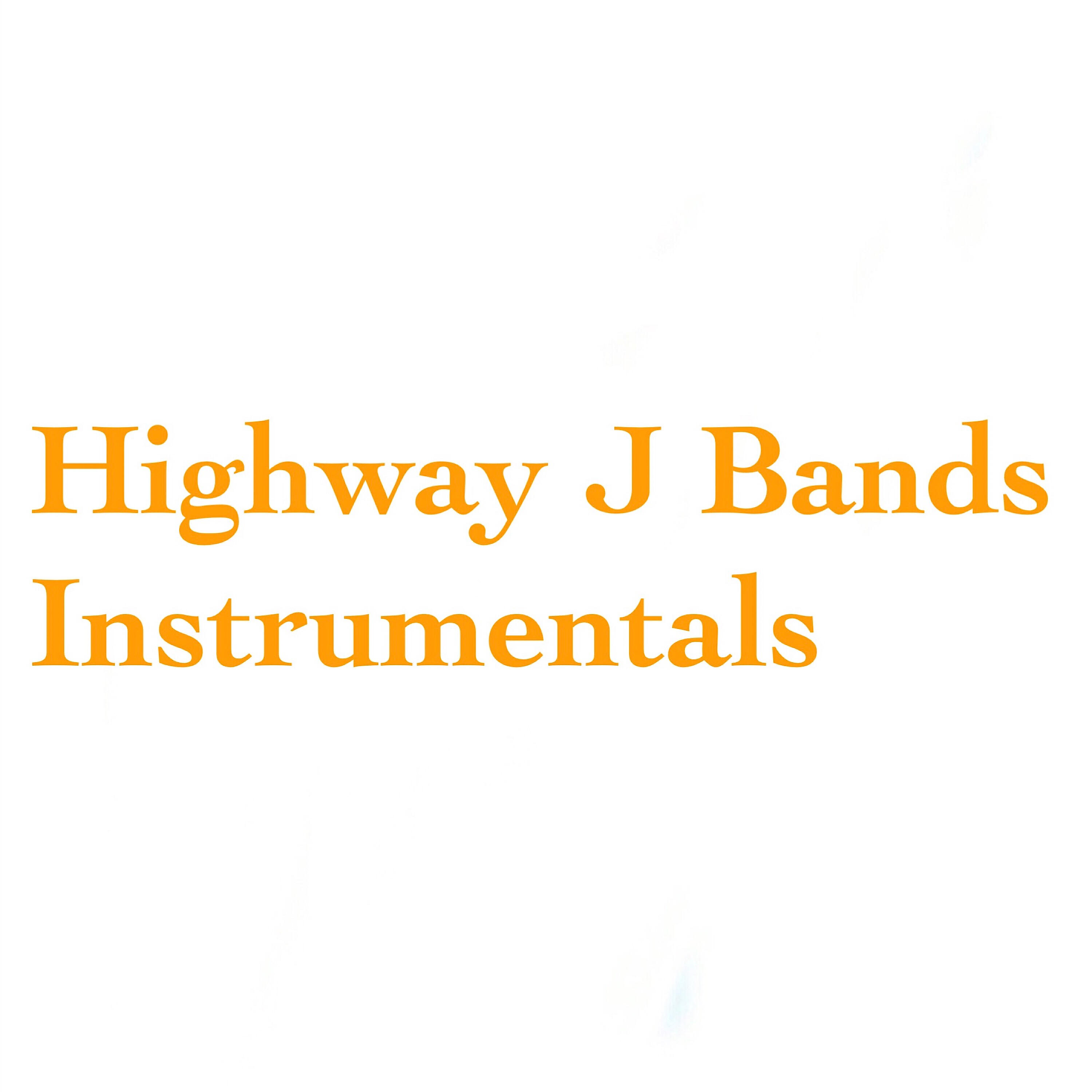 Highway J Band$ - Life$tyle
