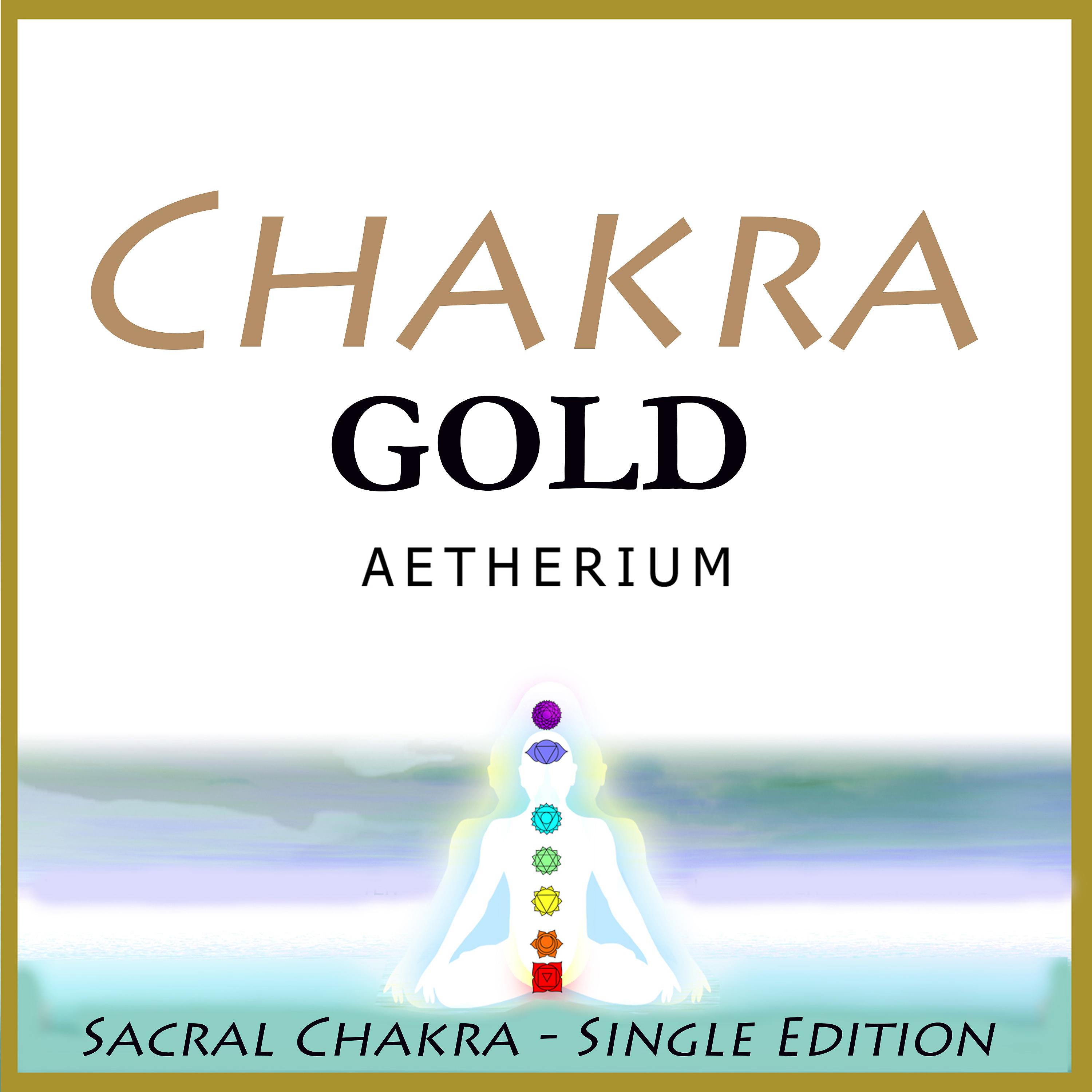 Постер альбома Chakra Gold - Sacral Chakra