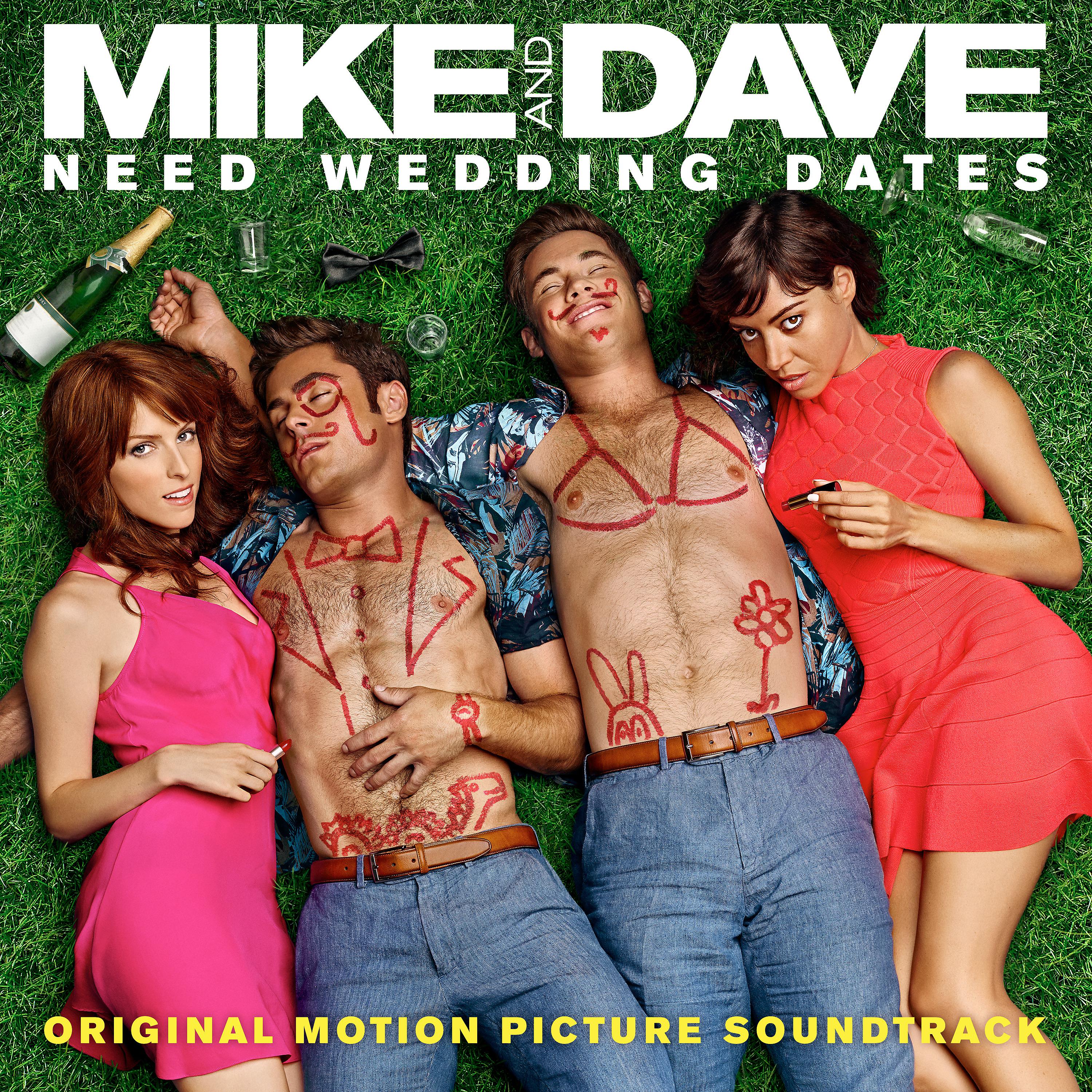 Постер альбома Mike and Dave Need Wedding Dates (Original Motion Picture Soundtrack)