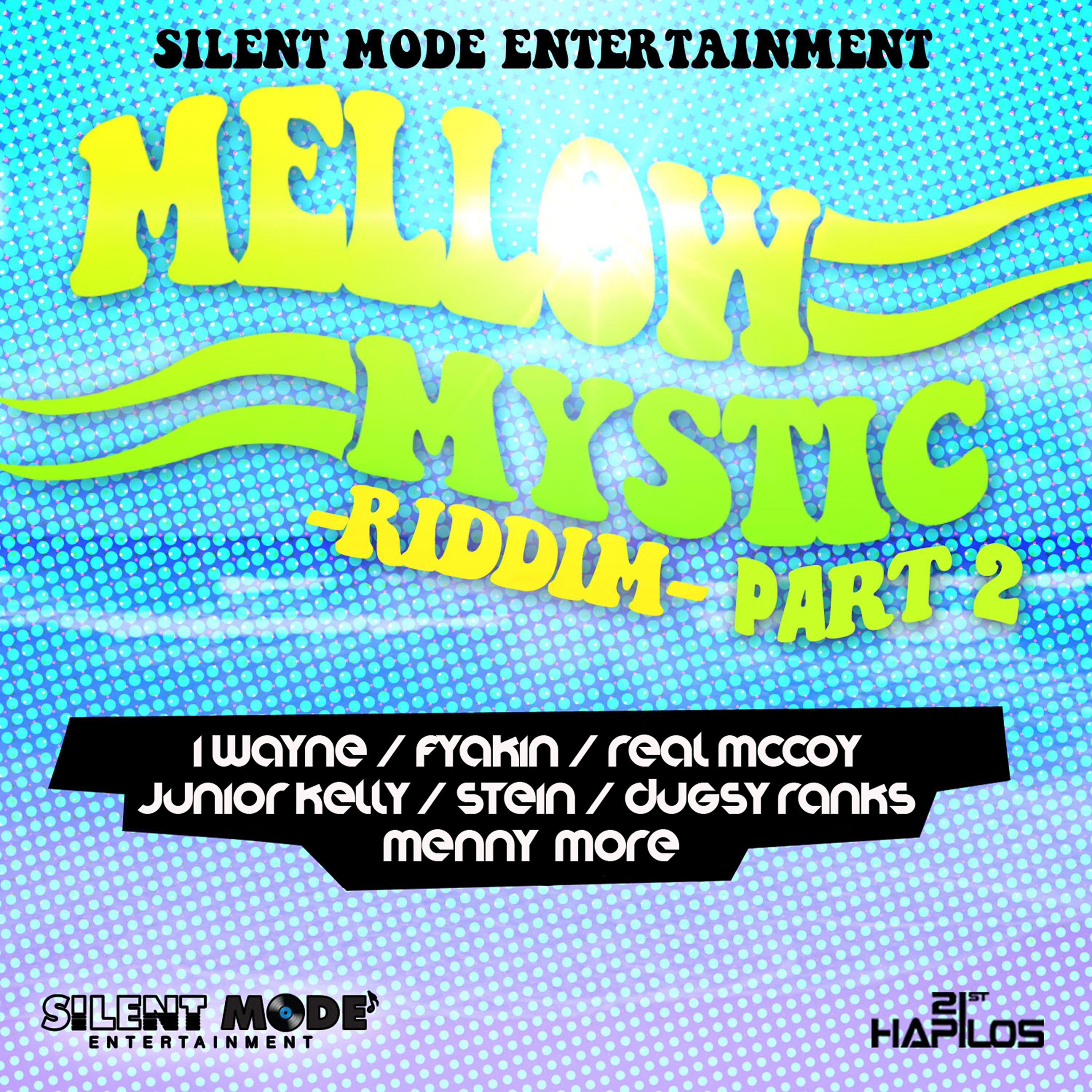 Постер альбома Mellow Mystic Riddim, Pt. 2