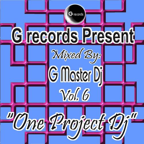 Постер альбома One Project DJ Mixed By G Master DJ, Vol. 6