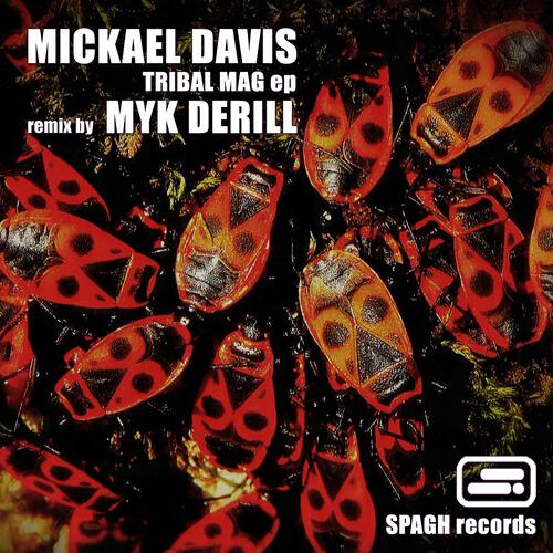 Mickael Davis - Tribal Mag (Remix By Myk Derill)