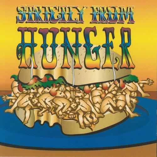 Постер альбома Strictly from Hunger / The Lost Album