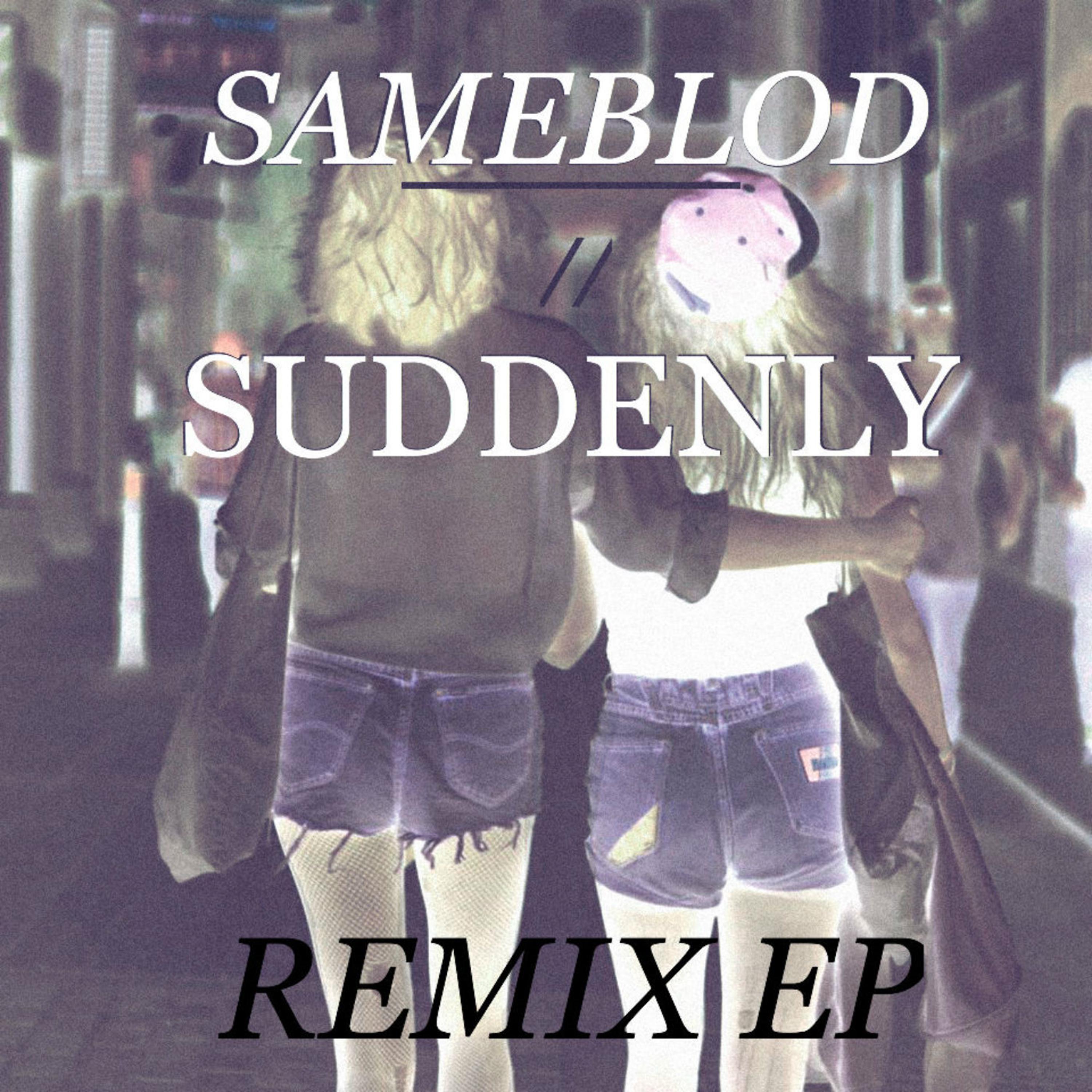 Постер альбома Suddenly Remix EP