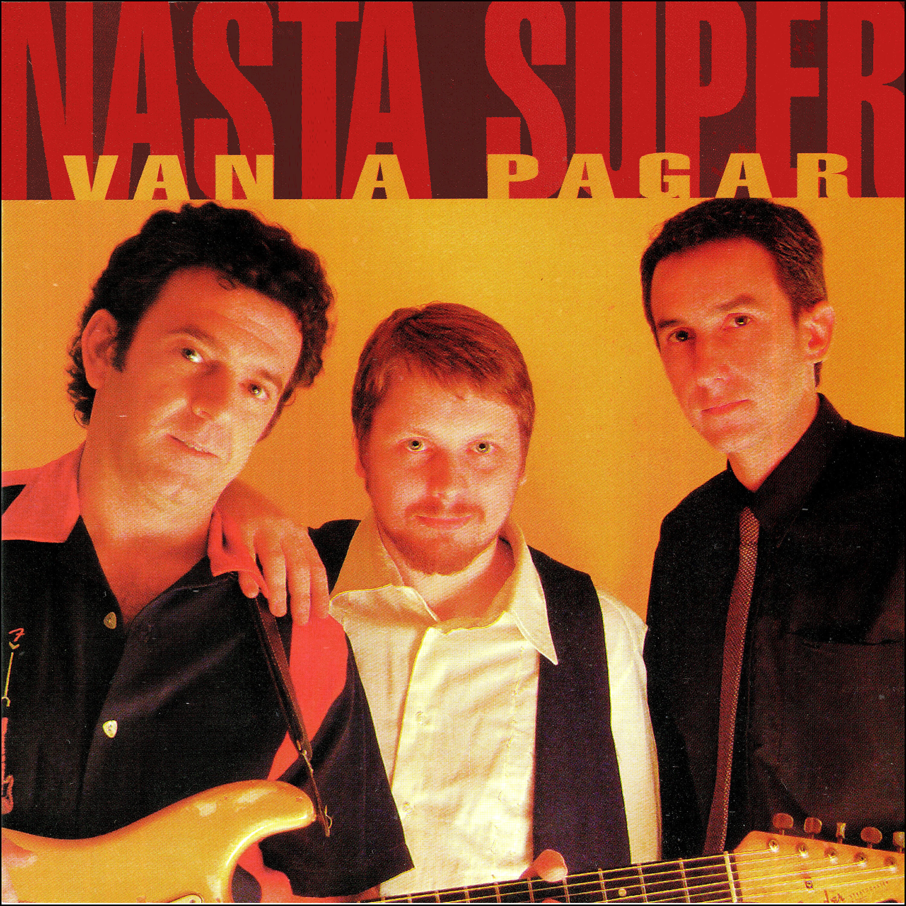 Nasta Súper - Van a Pagar