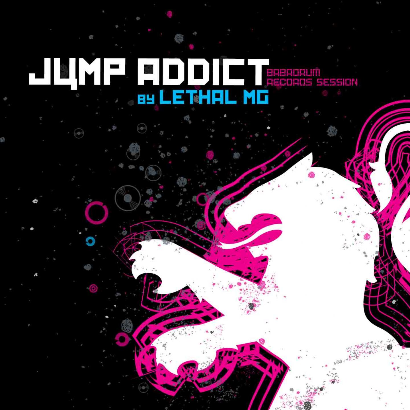Постер альбома Jump Addict By Lethal Mg