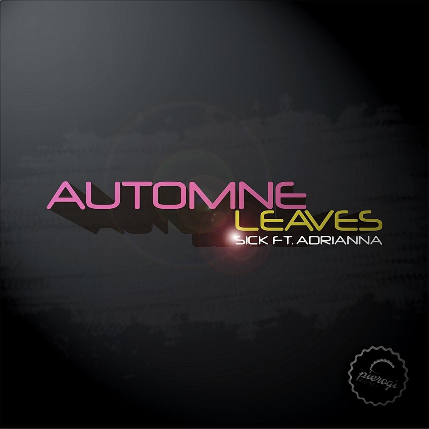 Sick - Automne Leaves (Oak & Riddell Remix)