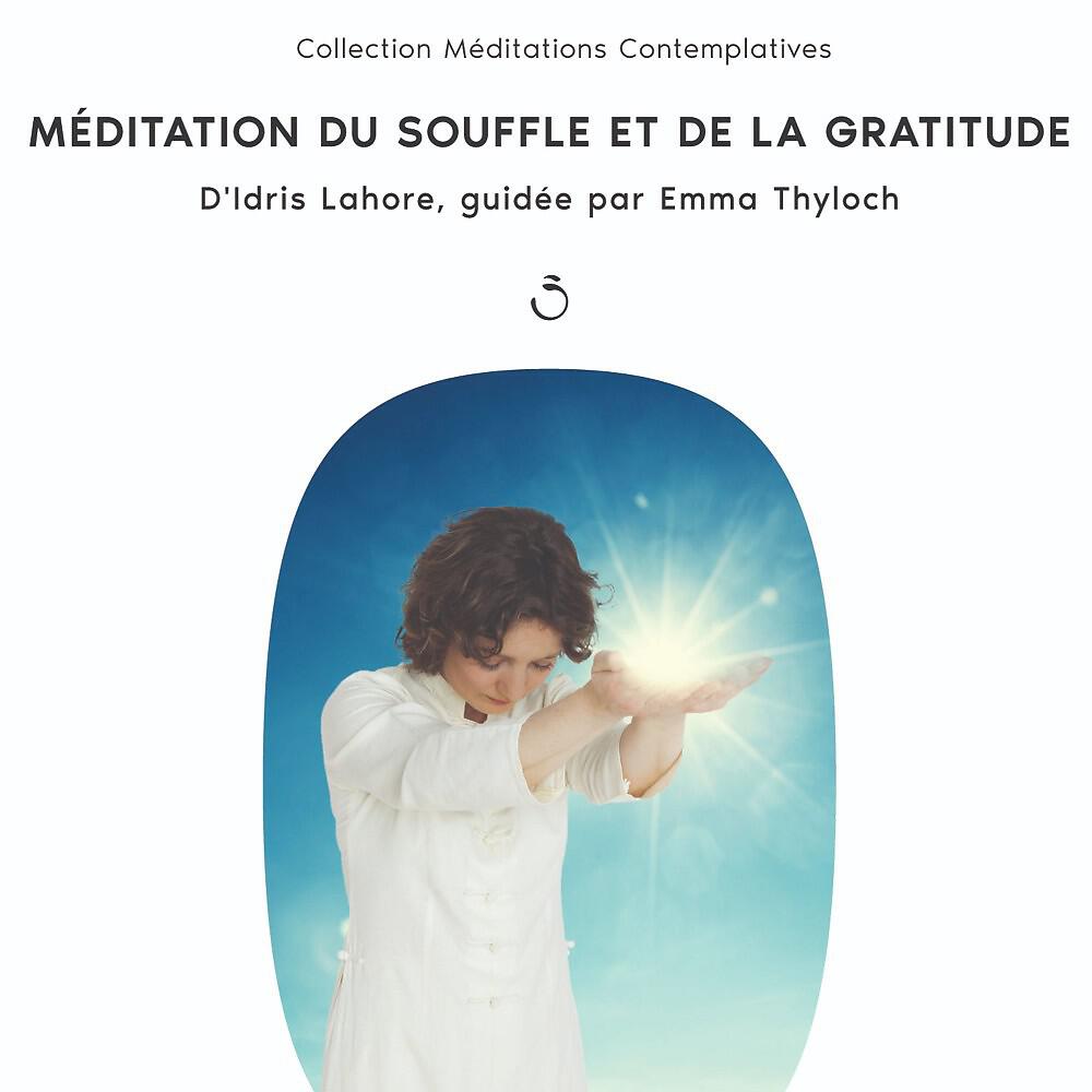 Emma Thyloch - Méditer c'est réapprendre le plaisir de respirer