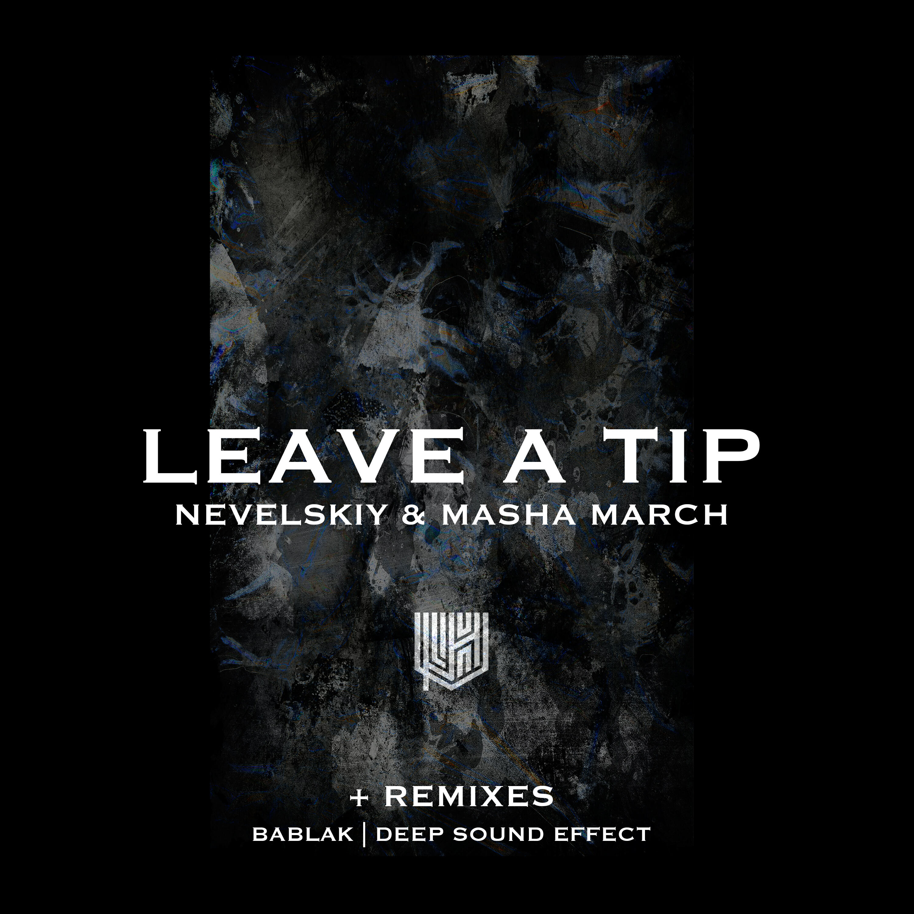 Nevelskiy - Leave a Tip (Original Mix)