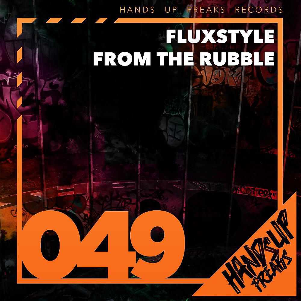 FluxStyle - From the Rubble (Grand K. Remix Edit)