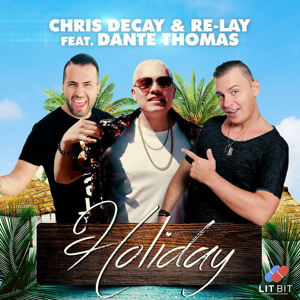 Chris Decay - Holiday (Club Mix)