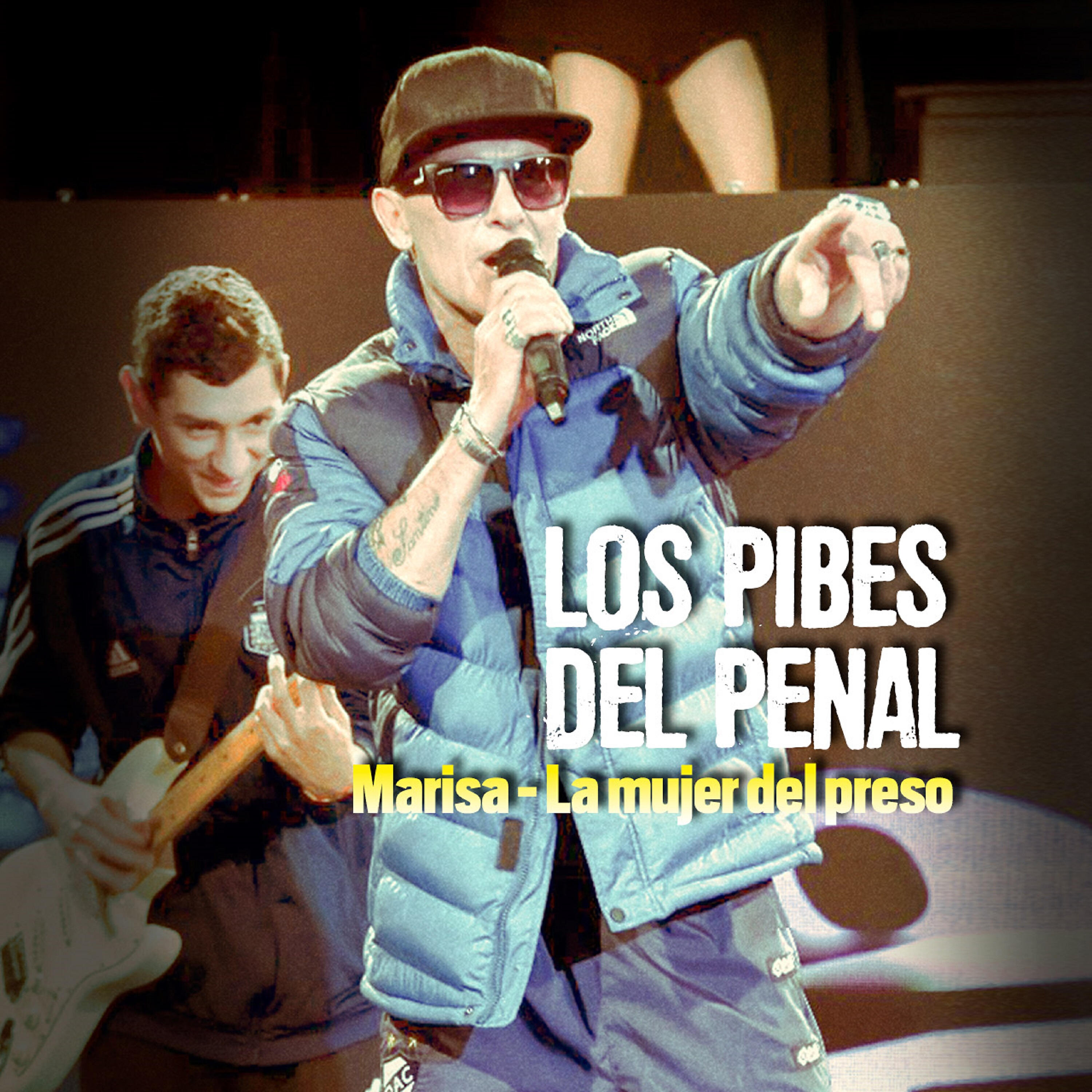 Los Pibes del Penal - Marisa