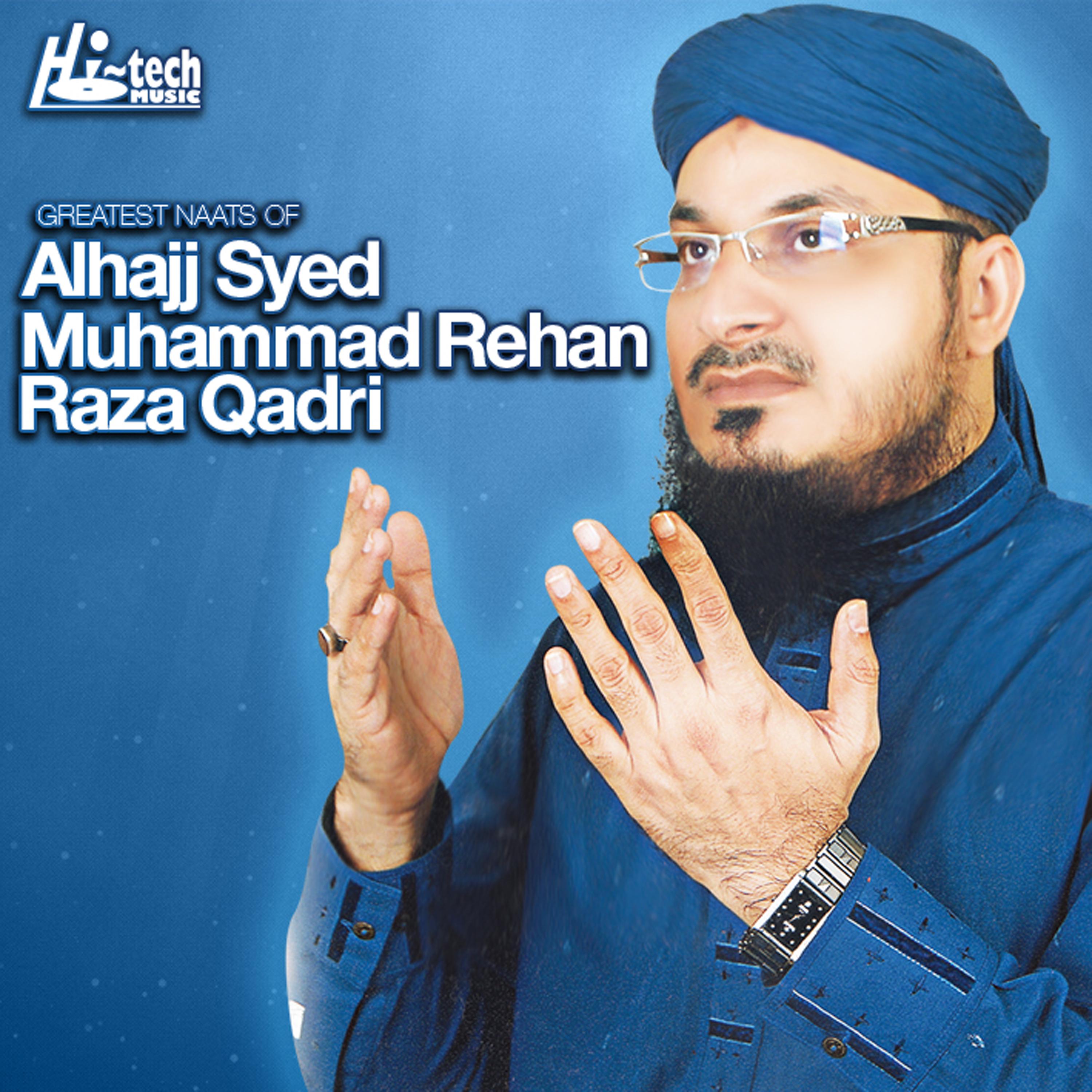 Alhajj Syed Muhammad Rehan Raza Qadri - Allah Allah Kaho Allah