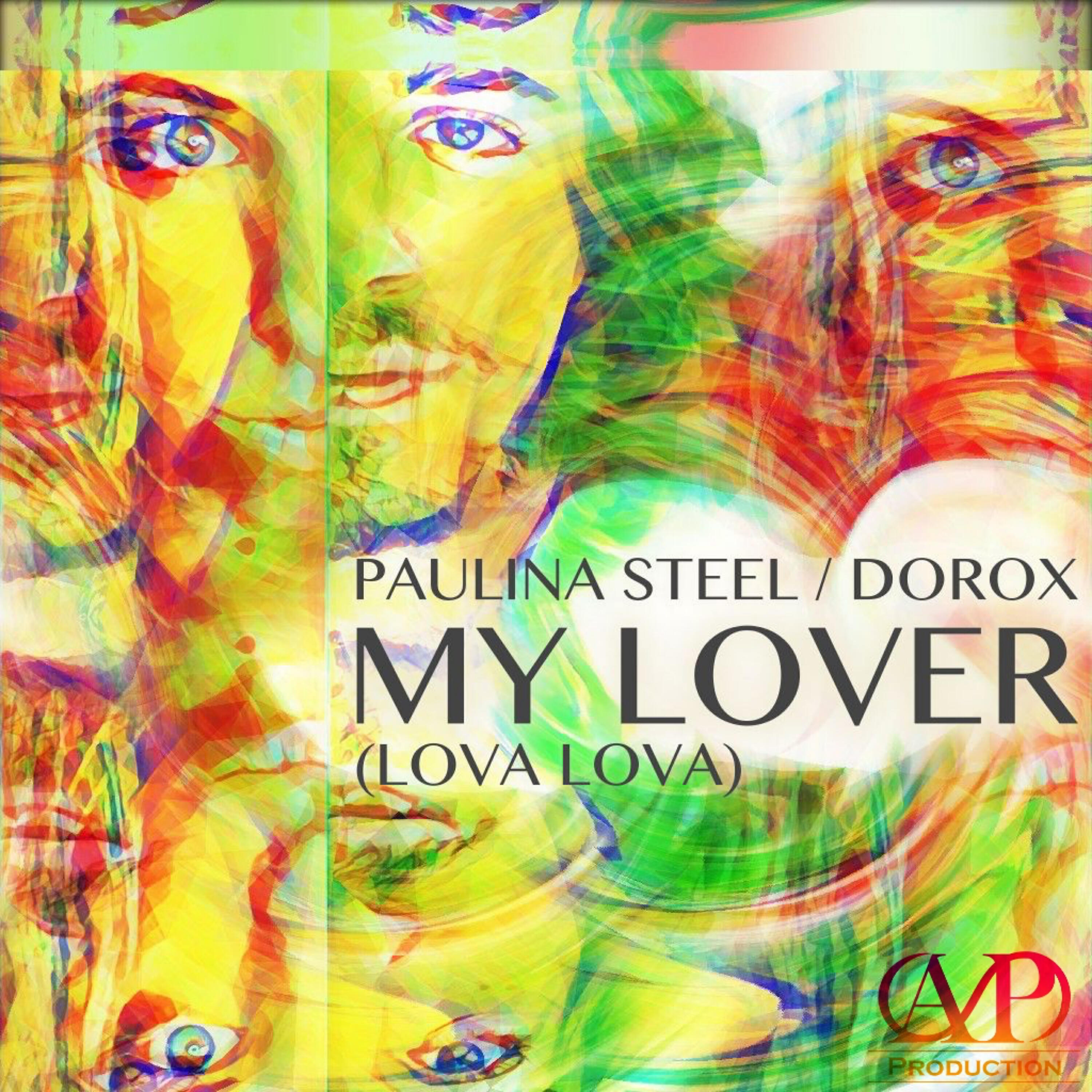 Paulina Steel - My Lover (Lovalova) (Prod by APS)