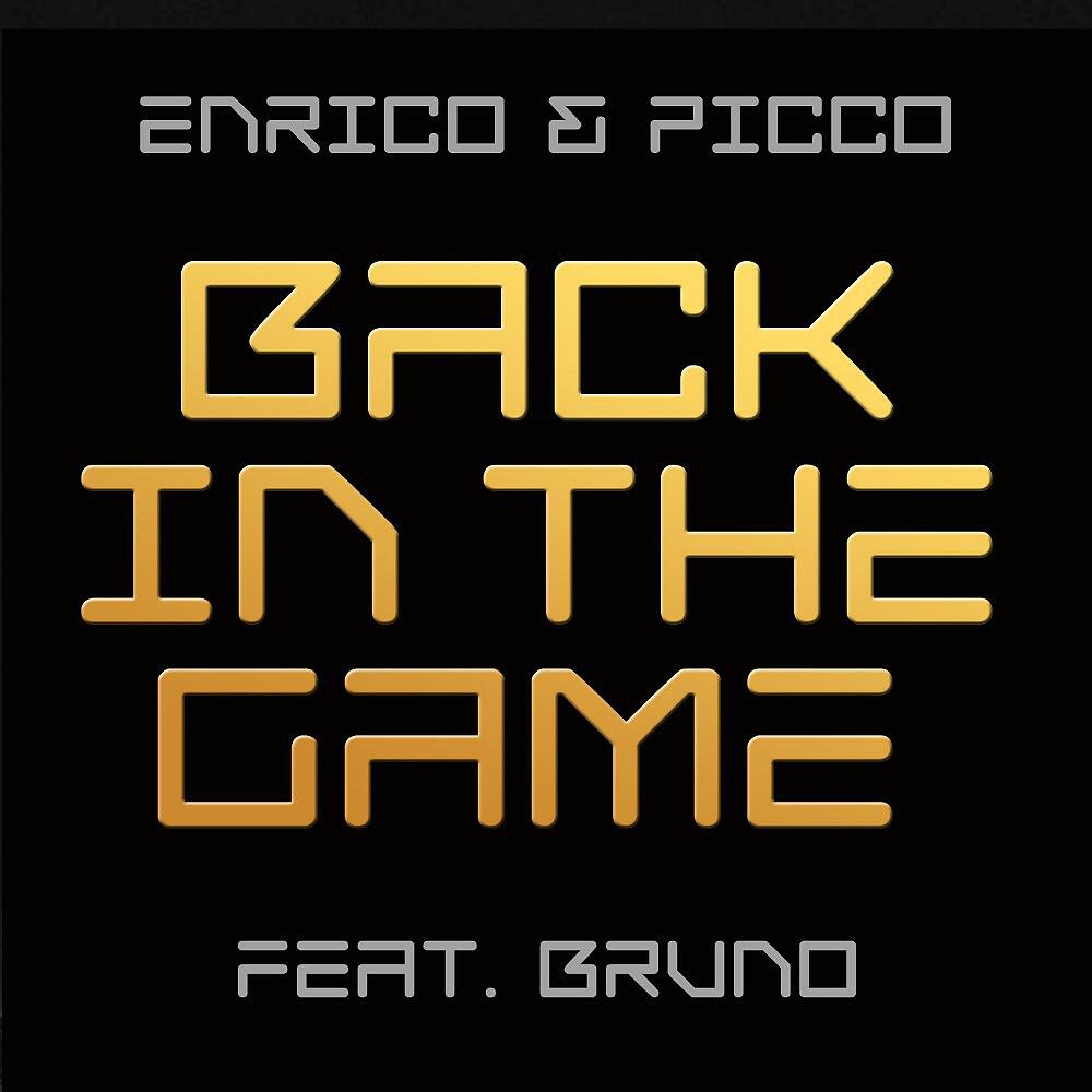 Enrico & Picco - Back in the Game (Radio Edit)