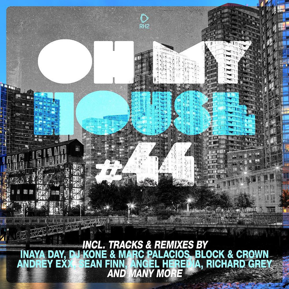 Постер альбома Oh My House #44