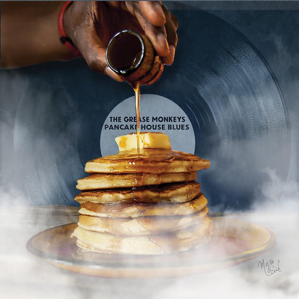 The Grease Monkeys - Pancake House Blues