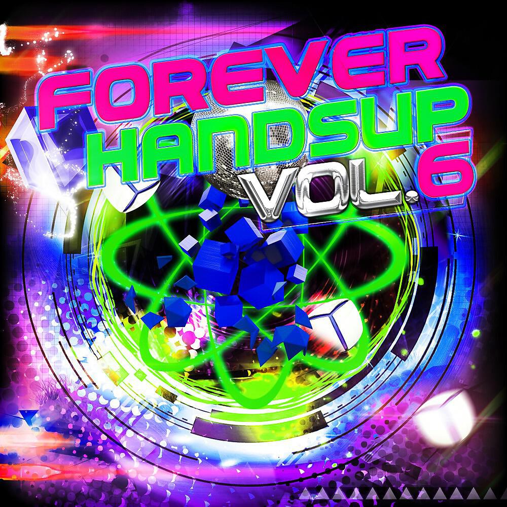 Постер альбома Forever Handsup, Vol. 6