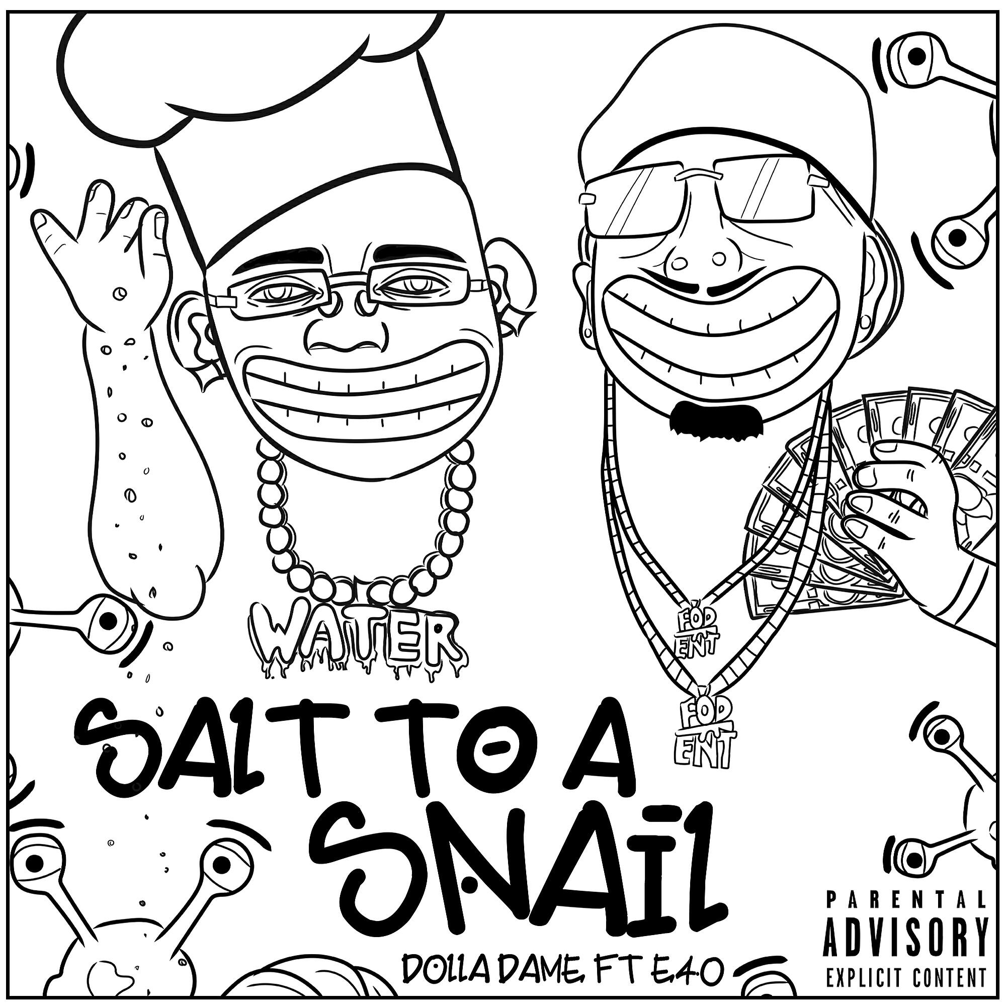 Dolla Dame - Salt to a Snail (feat. E-40)