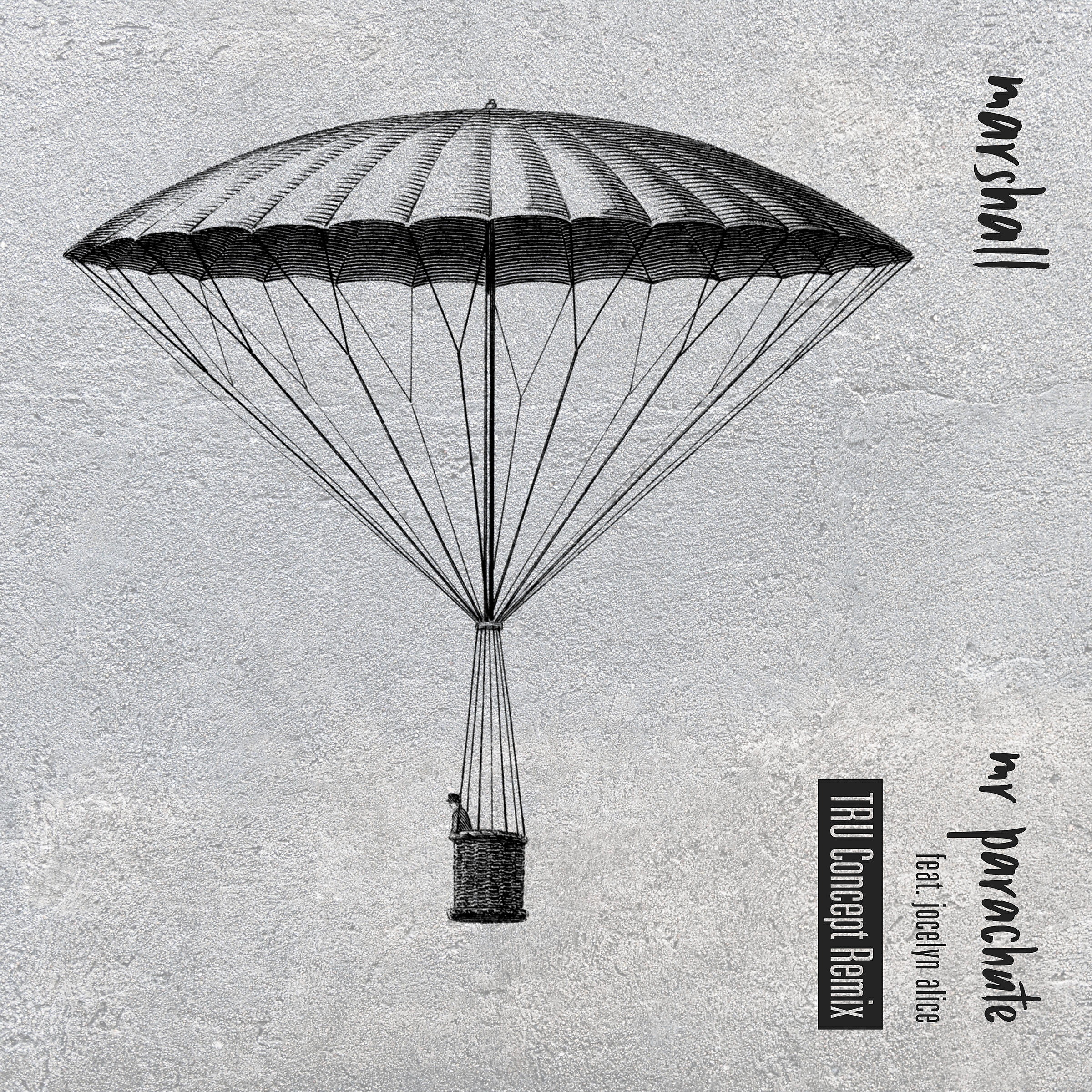 MarshAll - Mr Parachute (feat. Jocelyn Alice) [TRU Concept Remix]