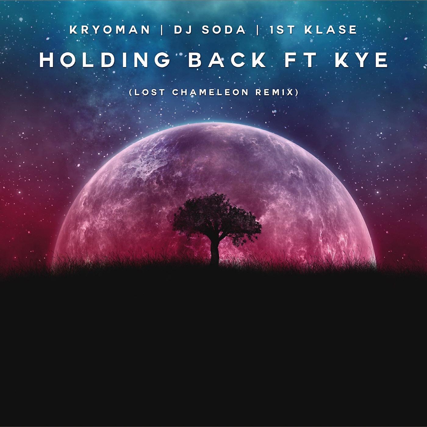 Постер альбома Holding Back (feat. KYE) [Lost Chameleon Remix]