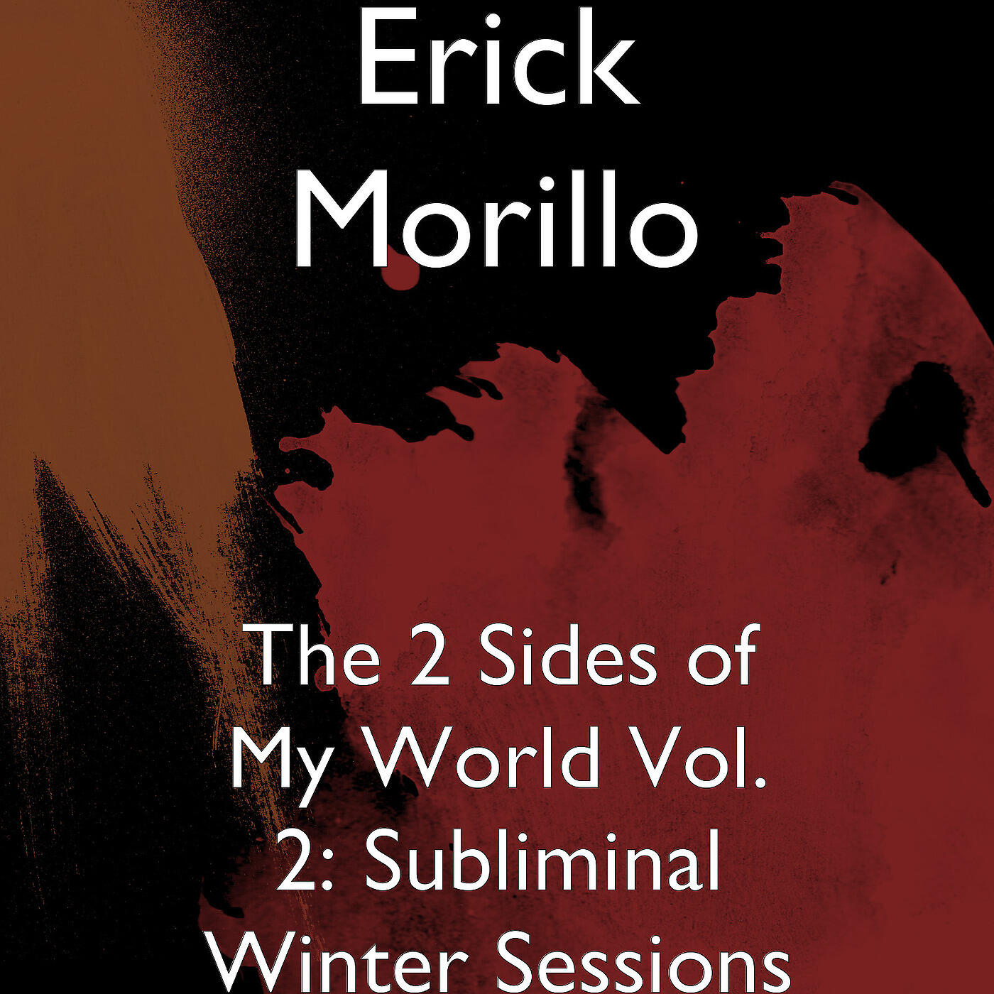 Erick Morillo - Subliminal Winter Sessions, Vol. 2 (Disc 1)