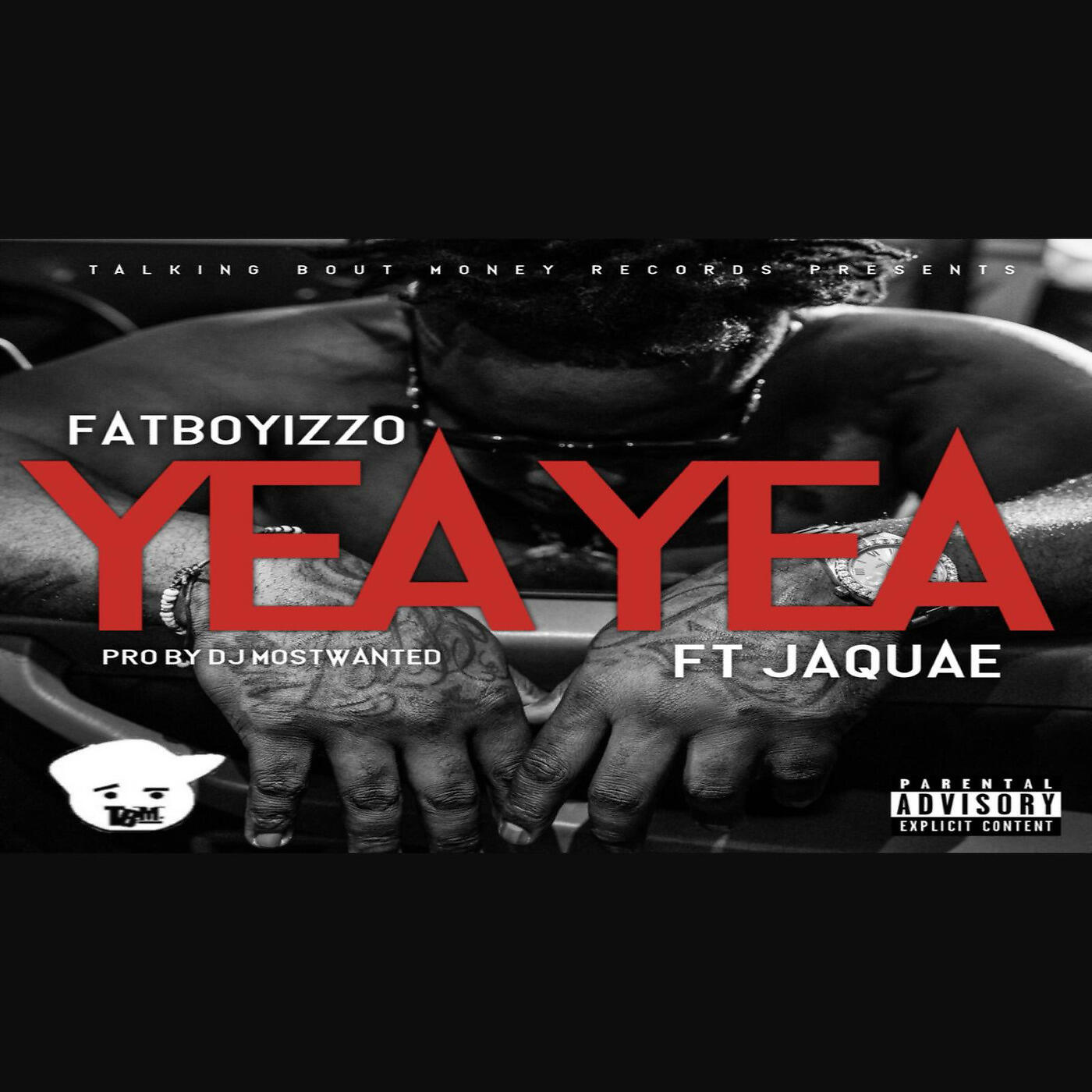FATBOY IZZO - Yea Yea (Clean Version)