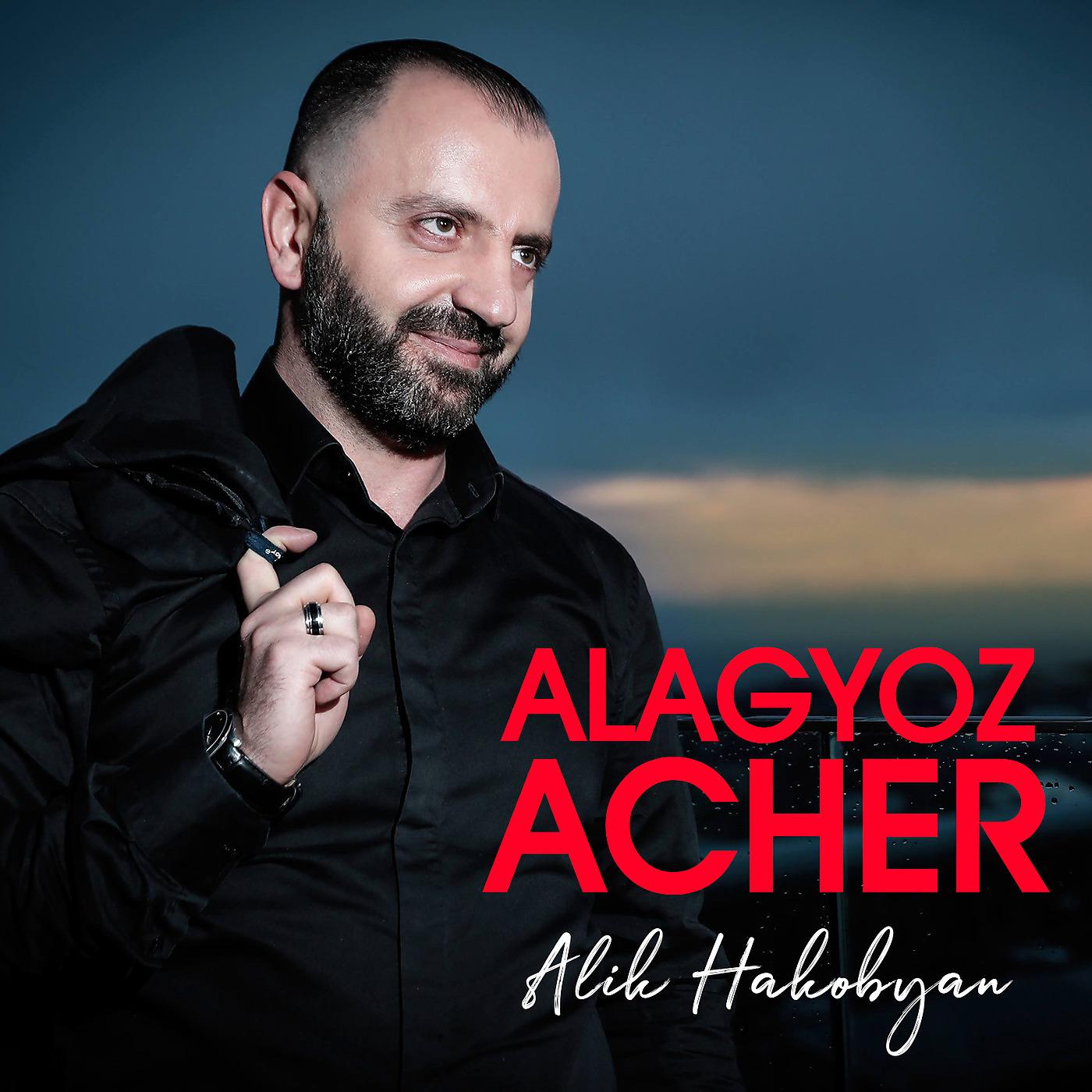 Постер альбома Alagyoz Acher