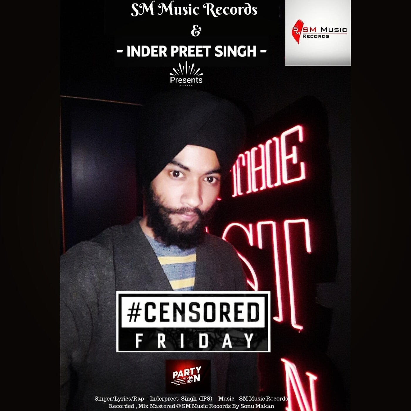 Inderpreet Singh - Censored Friday
