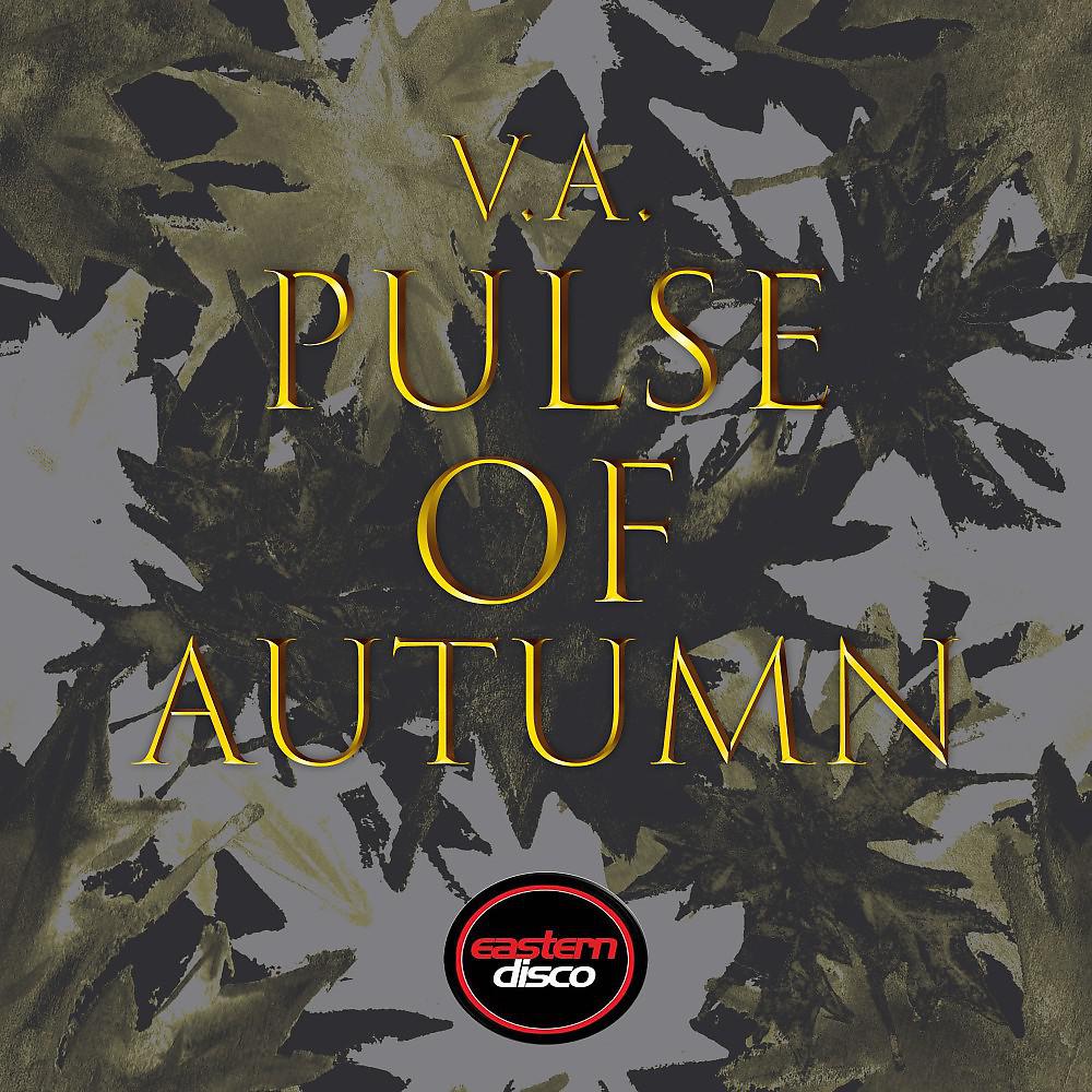 Постер альбома Pulse of Autumn