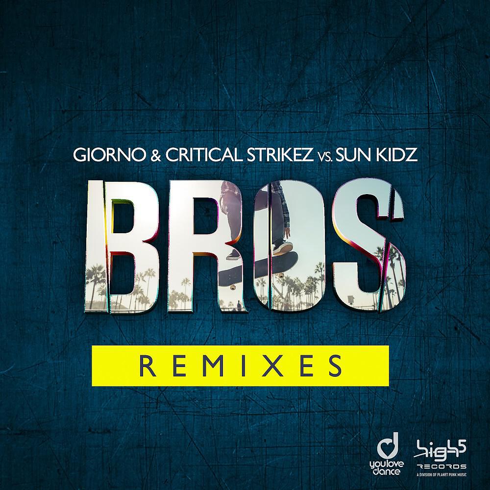 Giorno - Bros (Splat Zone Extended Remix)