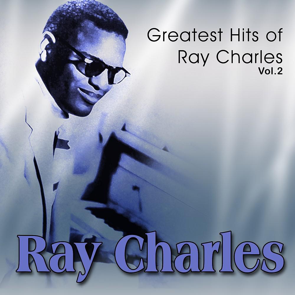 Постер альбома Greatest Hits of Ray Charles, Vol. 2