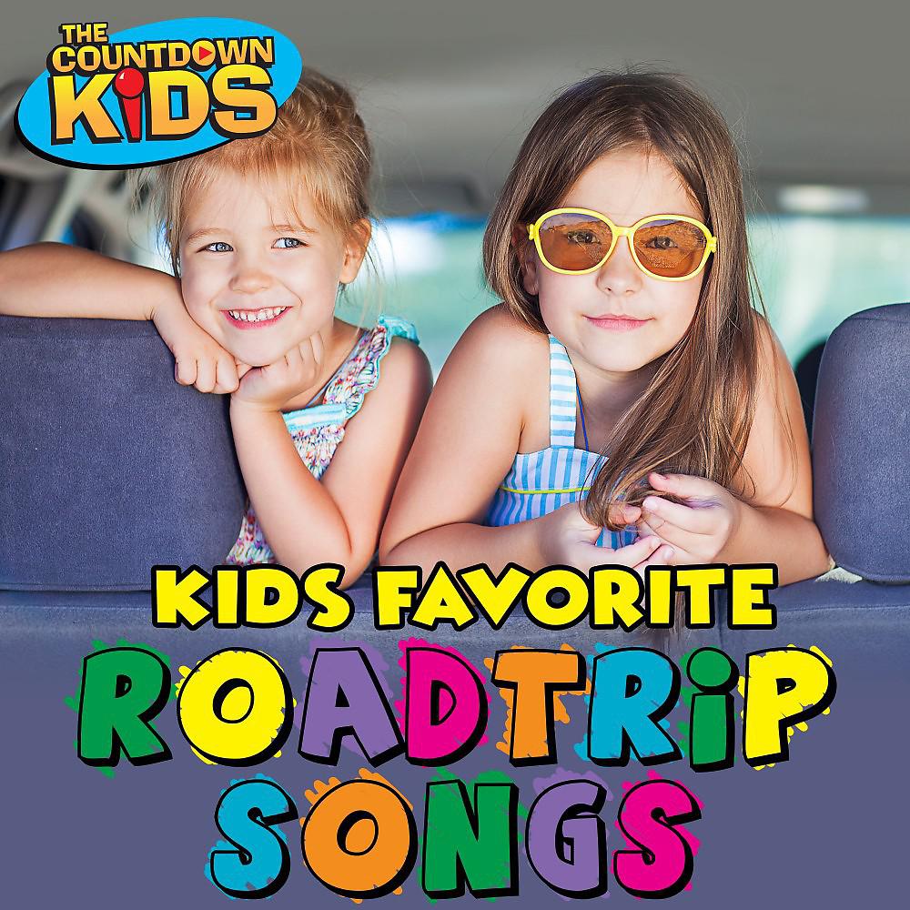 Постер альбома Kids Favorite Roadtrip Songs