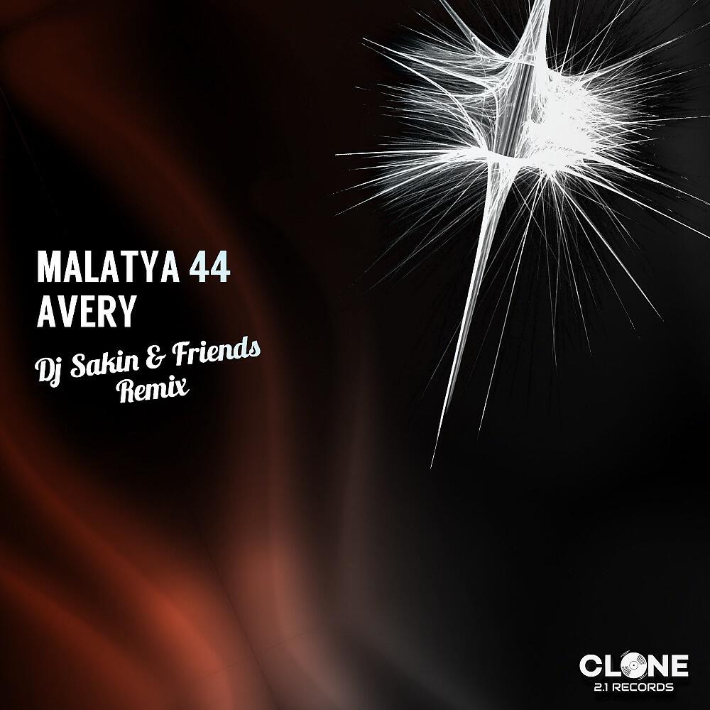 Malatya 44 - Avery (DJ Sakin & Friends Remix)