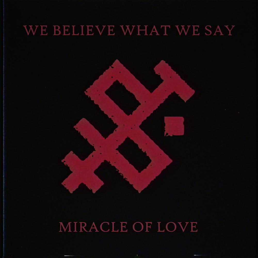Постер альбома We Believe What We Say
