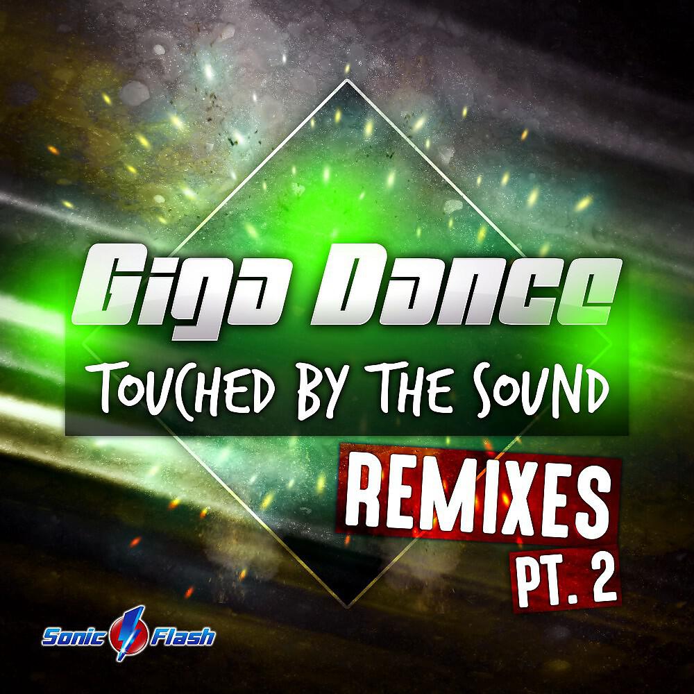 Giga Dance - Touched by the Sound (The Nation Remix Edit)