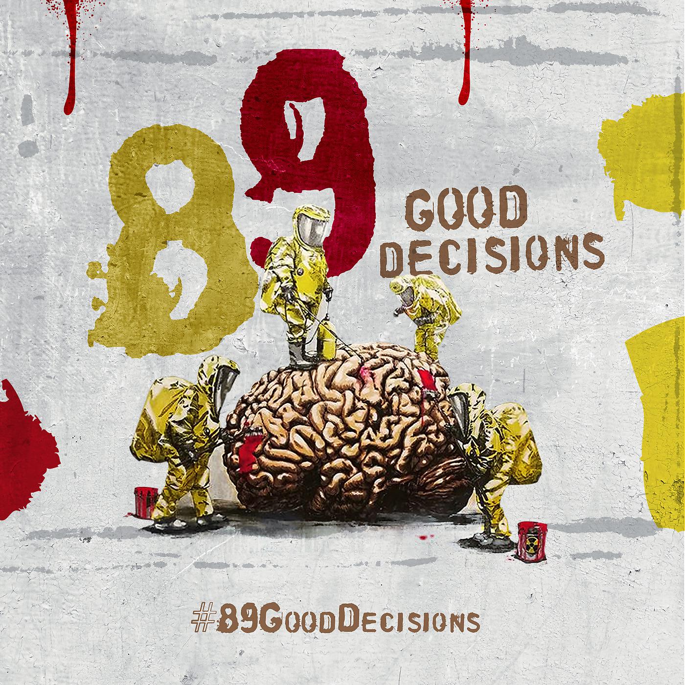Постер альбома #89gooddecisions