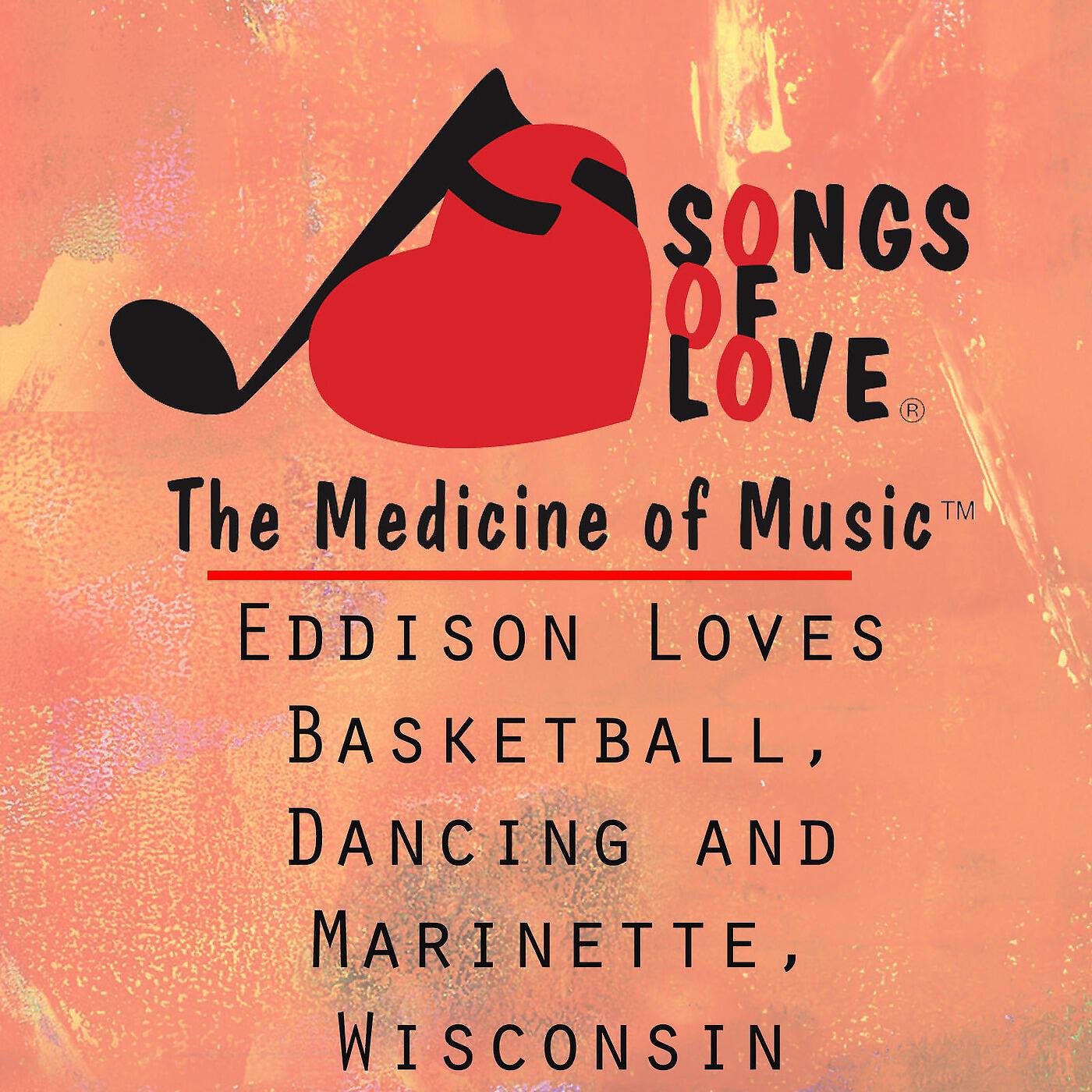 W. Williams - Eddison Loves Basketball, Ancing and Marinette, Wisconsin