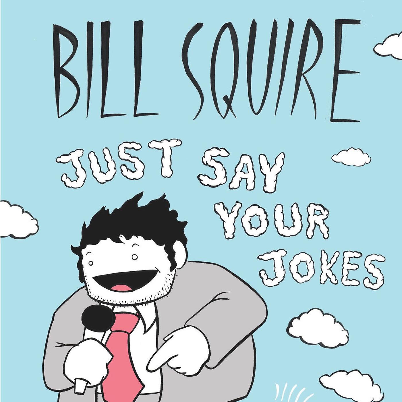 Постер альбома Just Say Your Jokes