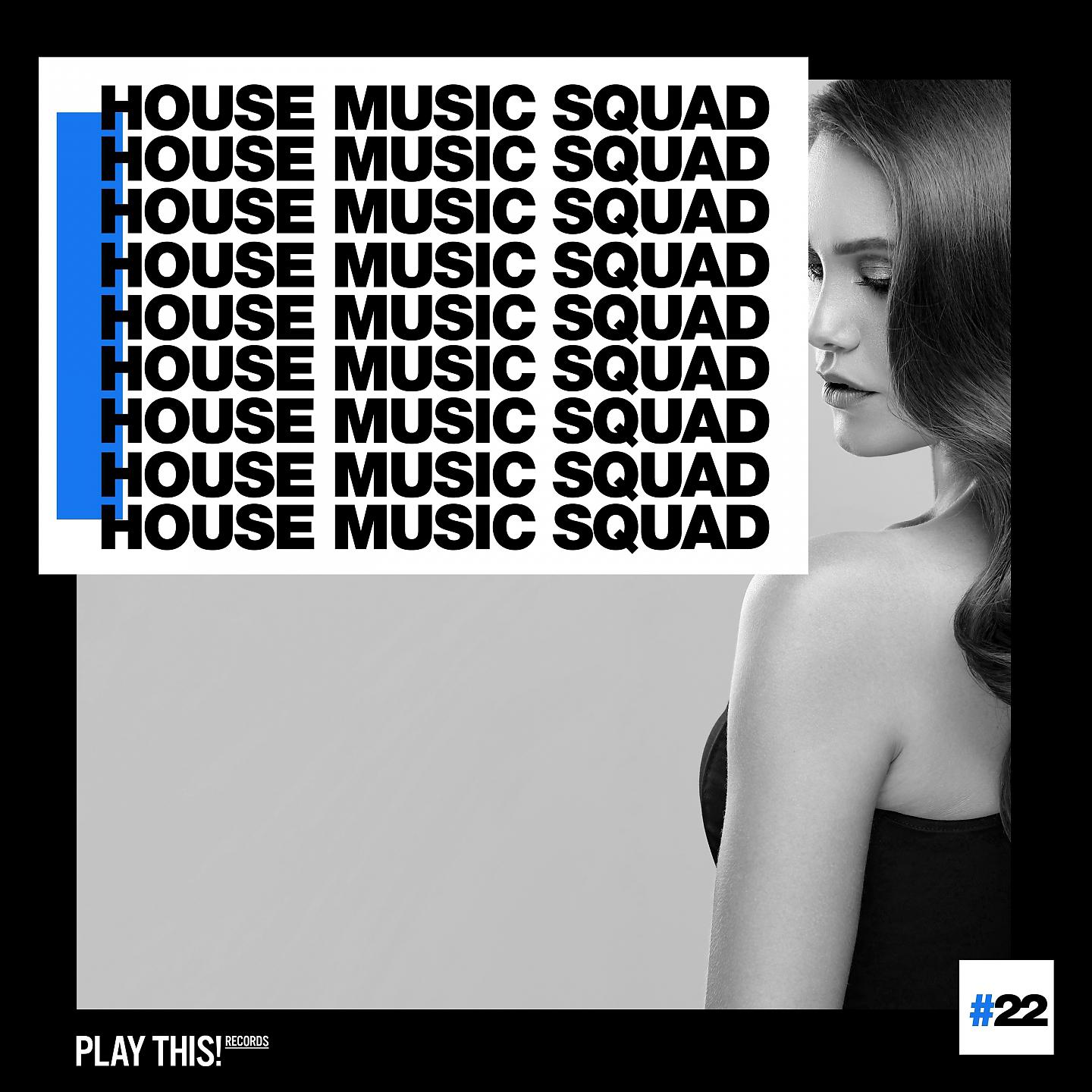 Постер альбома House Music Squad #22