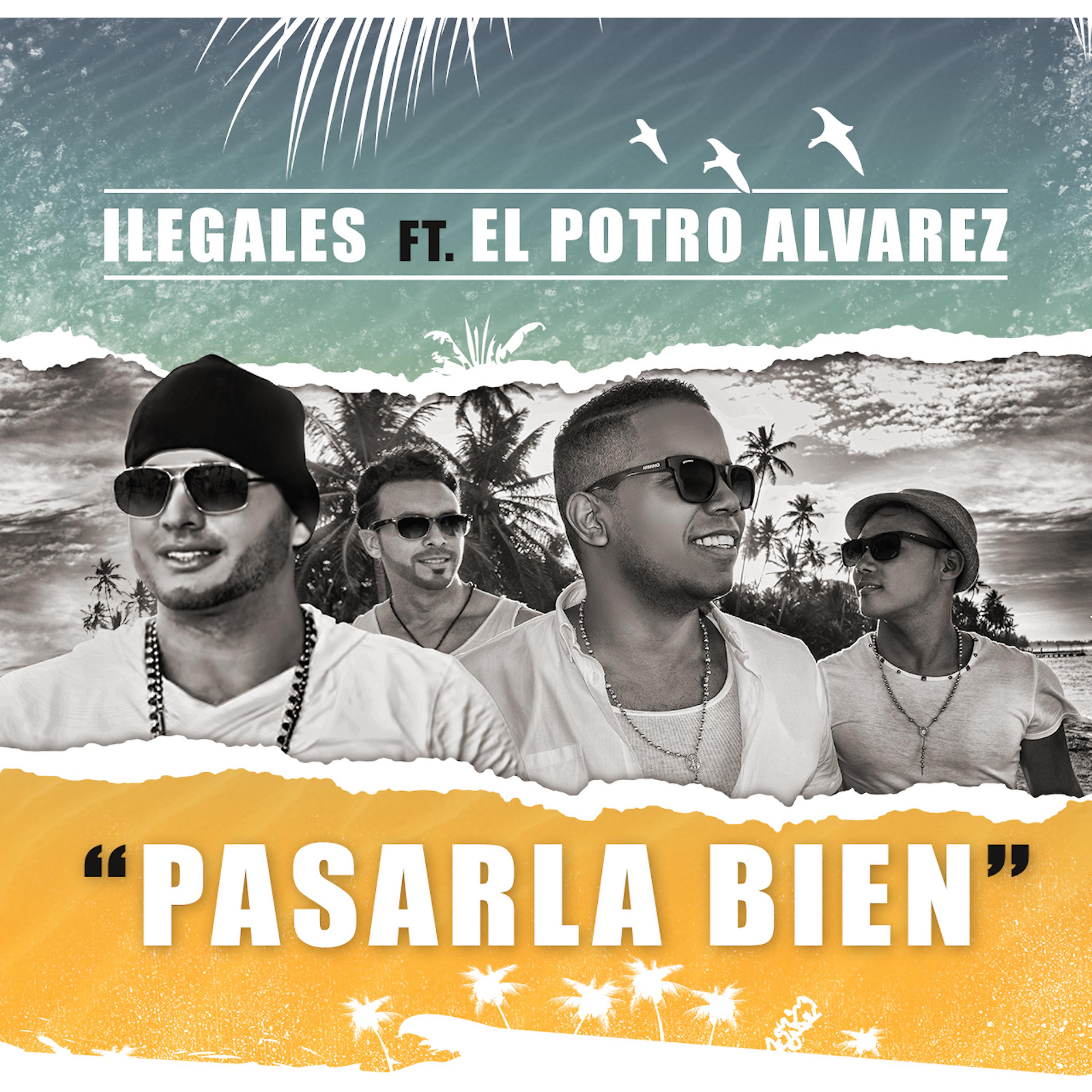 Постер альбома Pasarla Bien (feat. El Potro Alvarez)