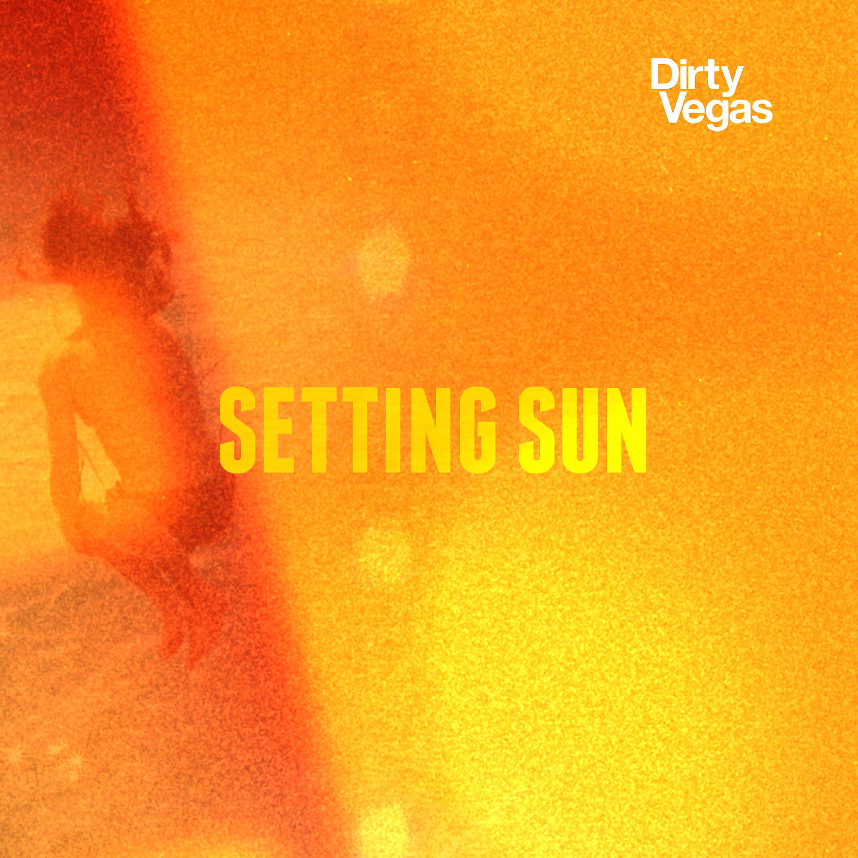 Dirty Vegas - Setting Sun (Daddy's Groove & Heyman Remix)