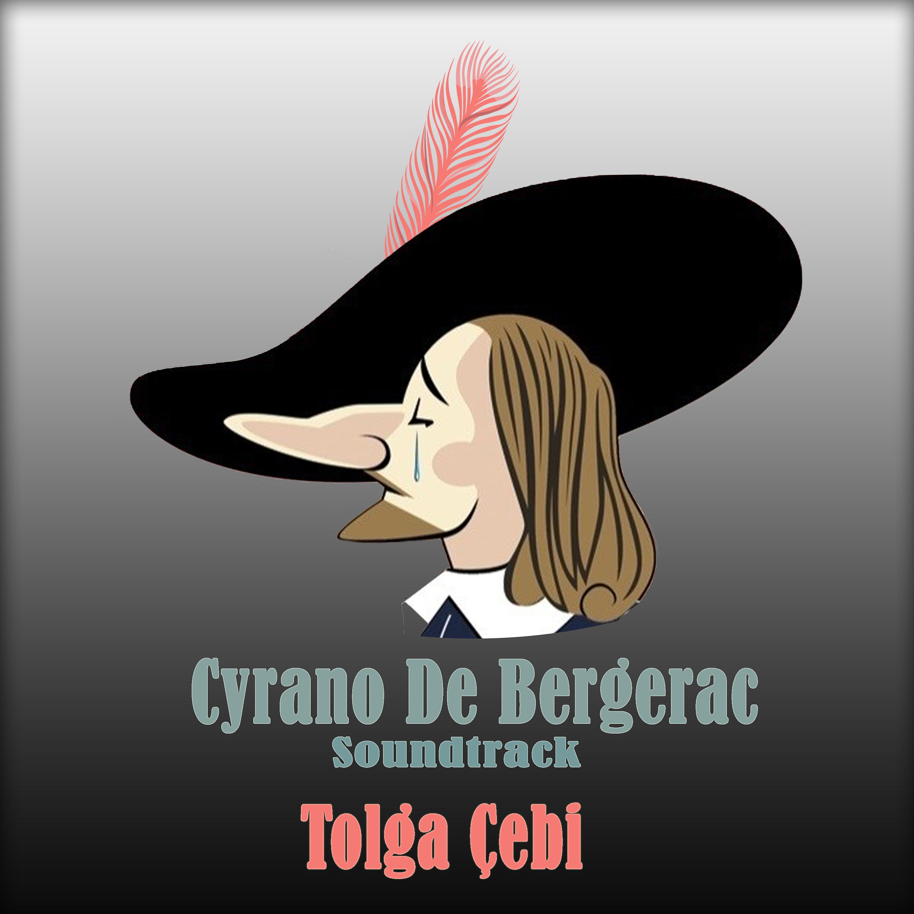 Постер альбома Cyrano De Bergerac (Orijinal Tiyatro Müzikleri)