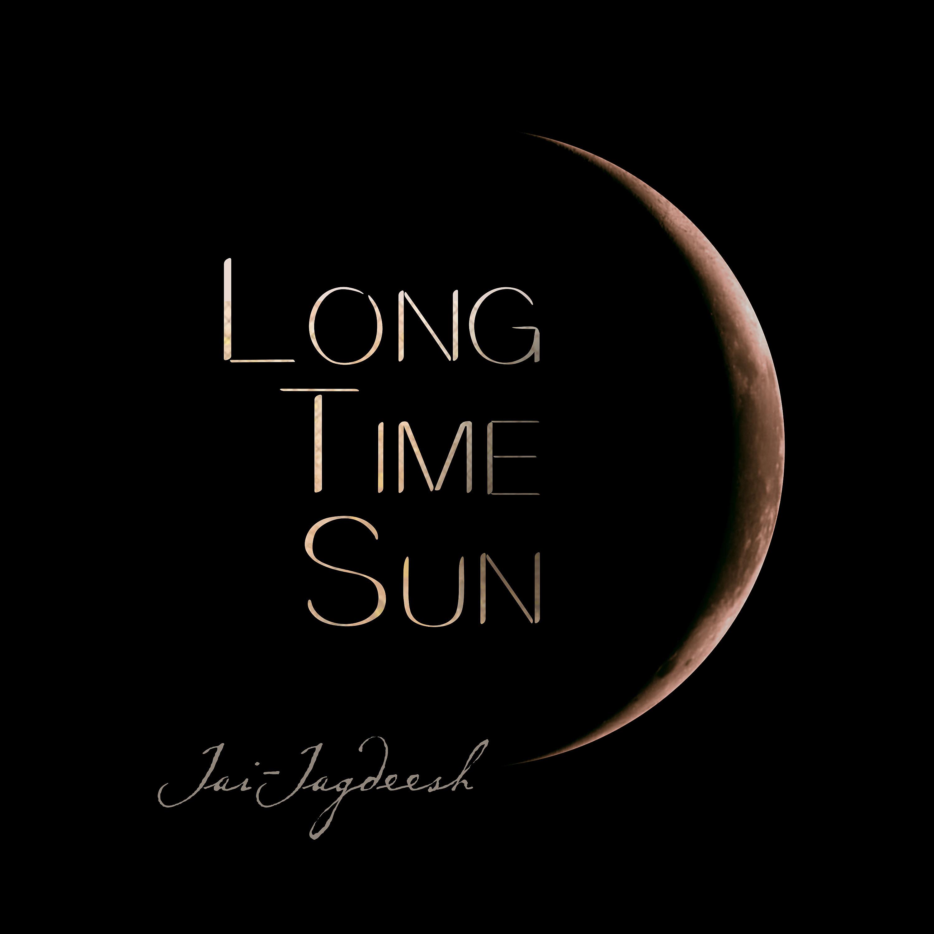 Постер альбома Long Time Sun