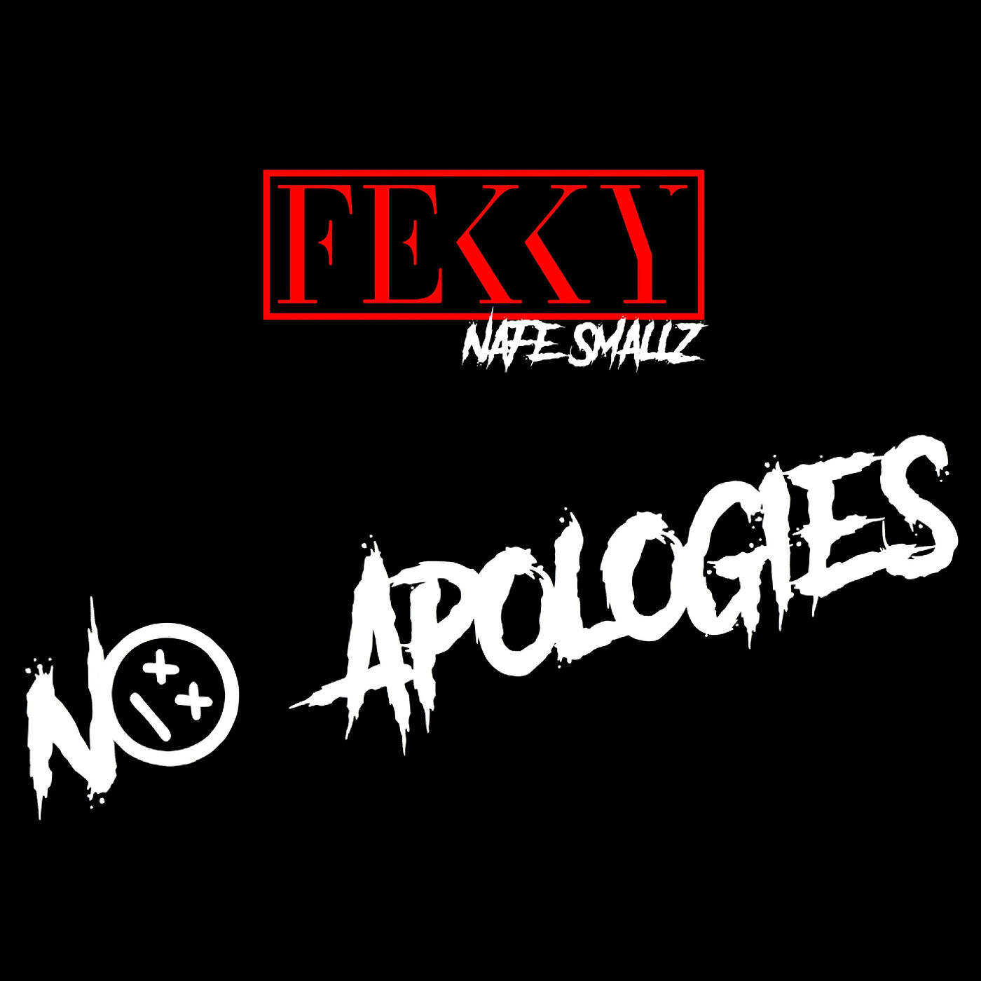 Fekky - No Apologies